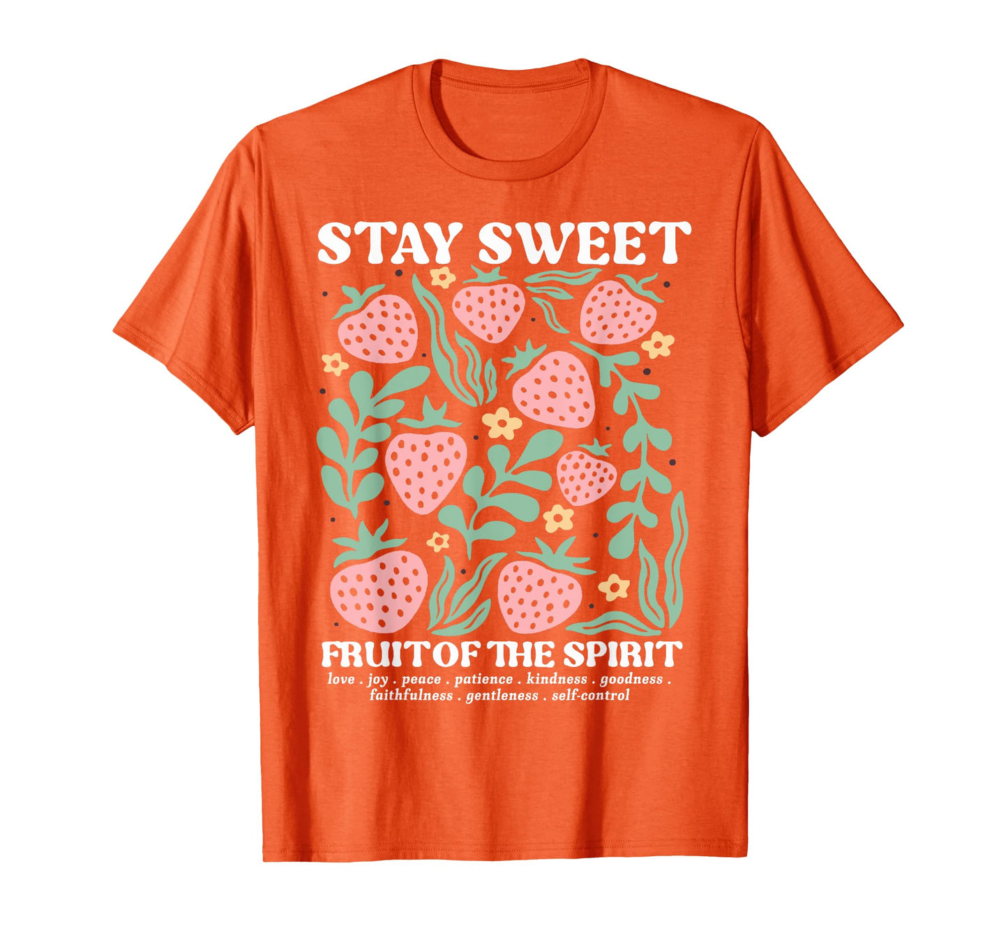 Stay Sweet Fruit of the Spirit Christian Boho Strawberry T-Shirt