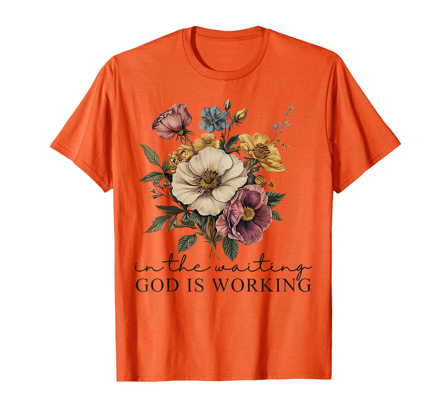 In the Waiting God is Working Vintage Floral Christian T-Shirt
