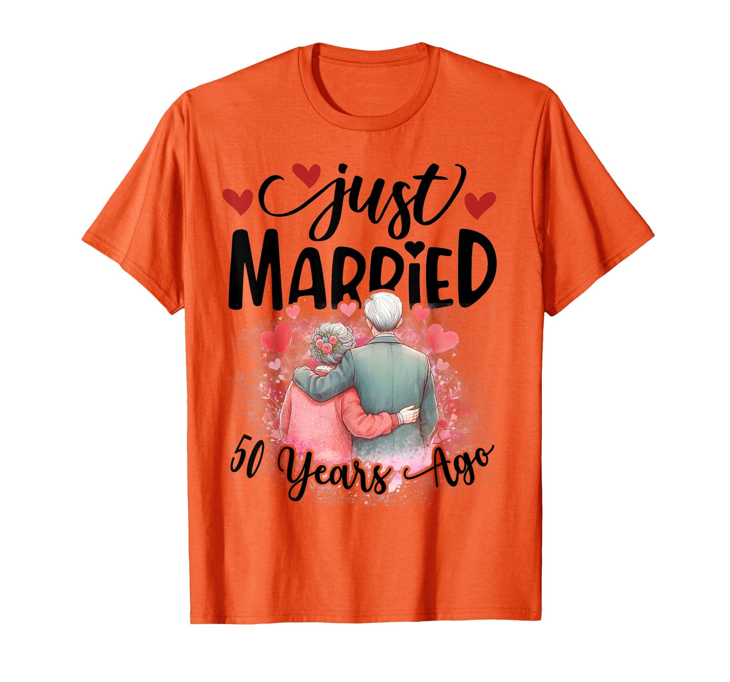 50th Wedding Anniversary Just Married 50 Years Ago Couple T-Shirt