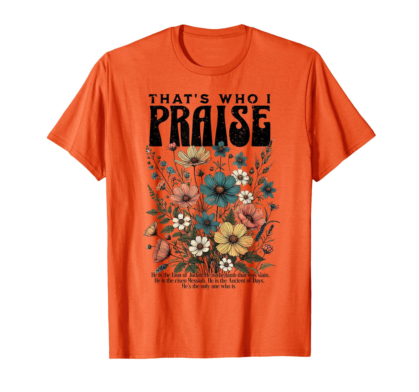 Brandon That's Who I Praise Jesus Christian Lake Merch T-Shirt