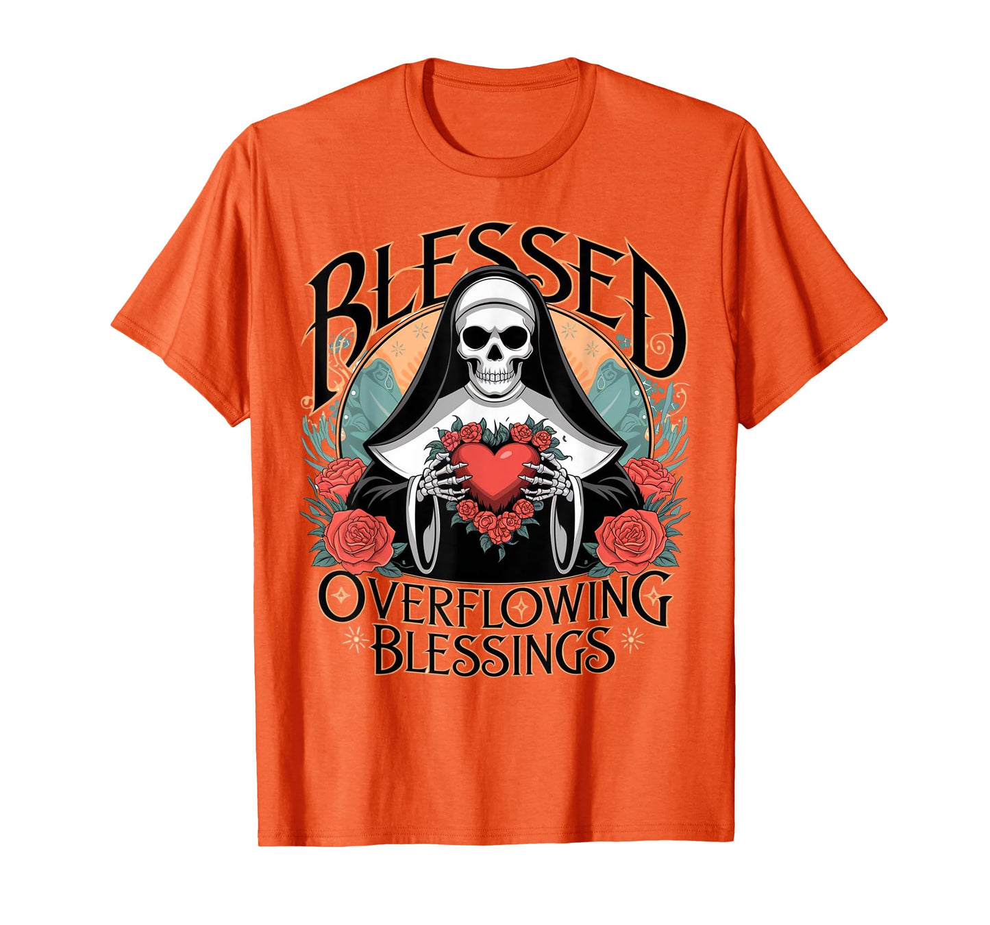 Blessed Overflowing Blessings Nun Skeleton Sacred Heart God T-Shirt