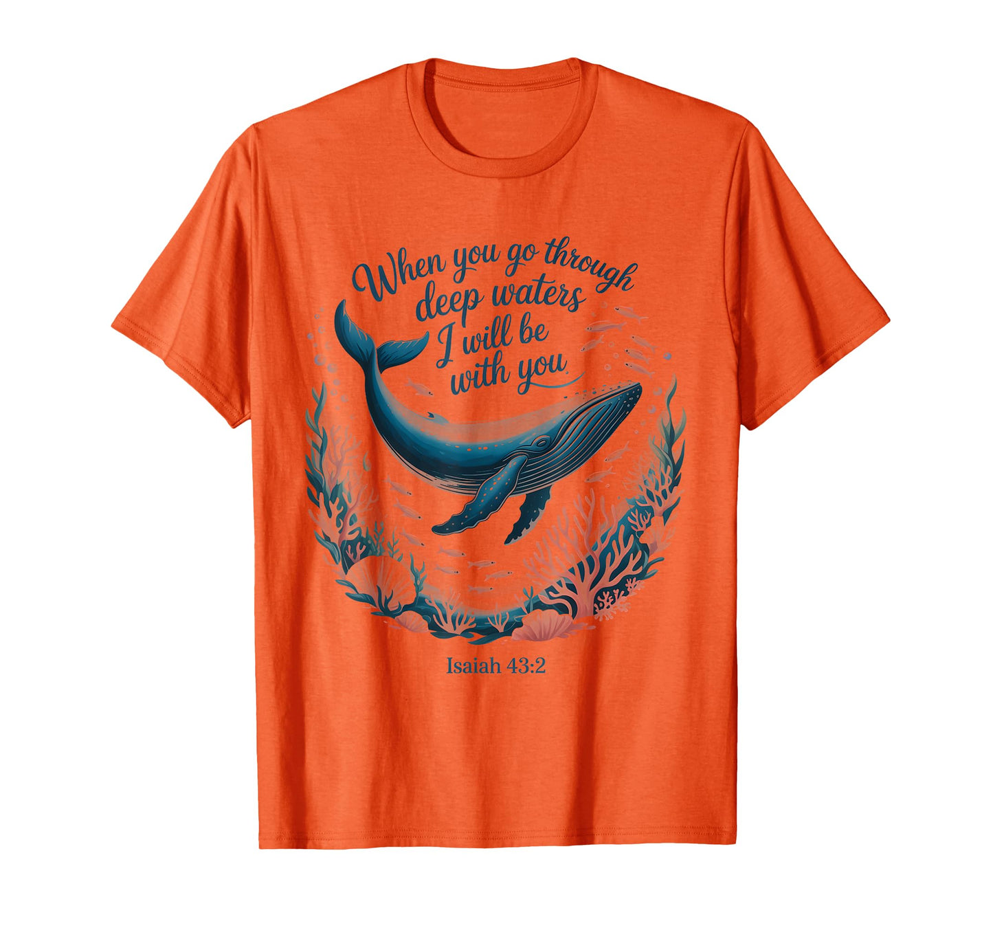 When You Go Through Deep Waters I Will Be With You Women T-Shirt