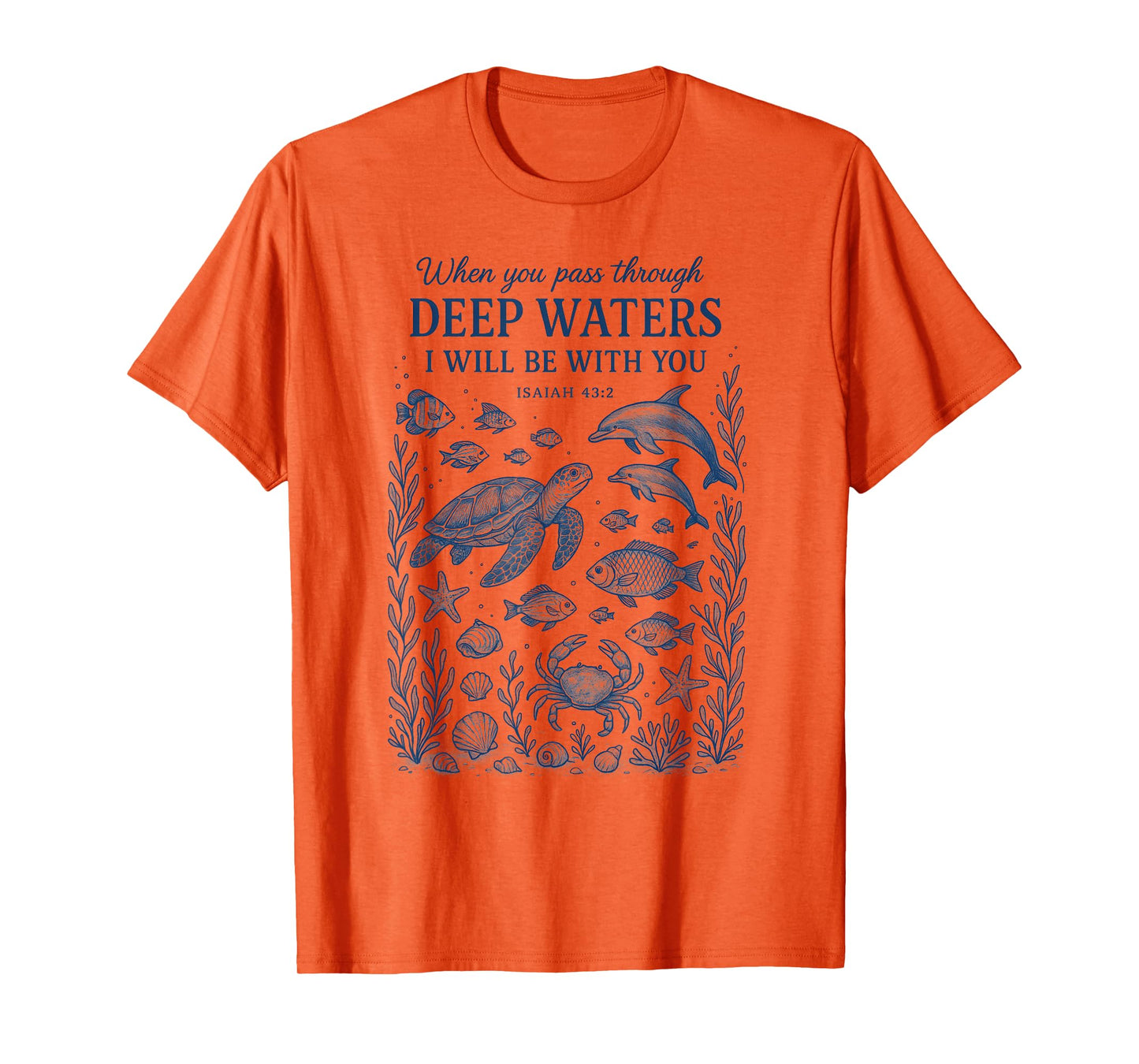 When You Go Through Deep Waters I Will Be With You Women T-Shirt