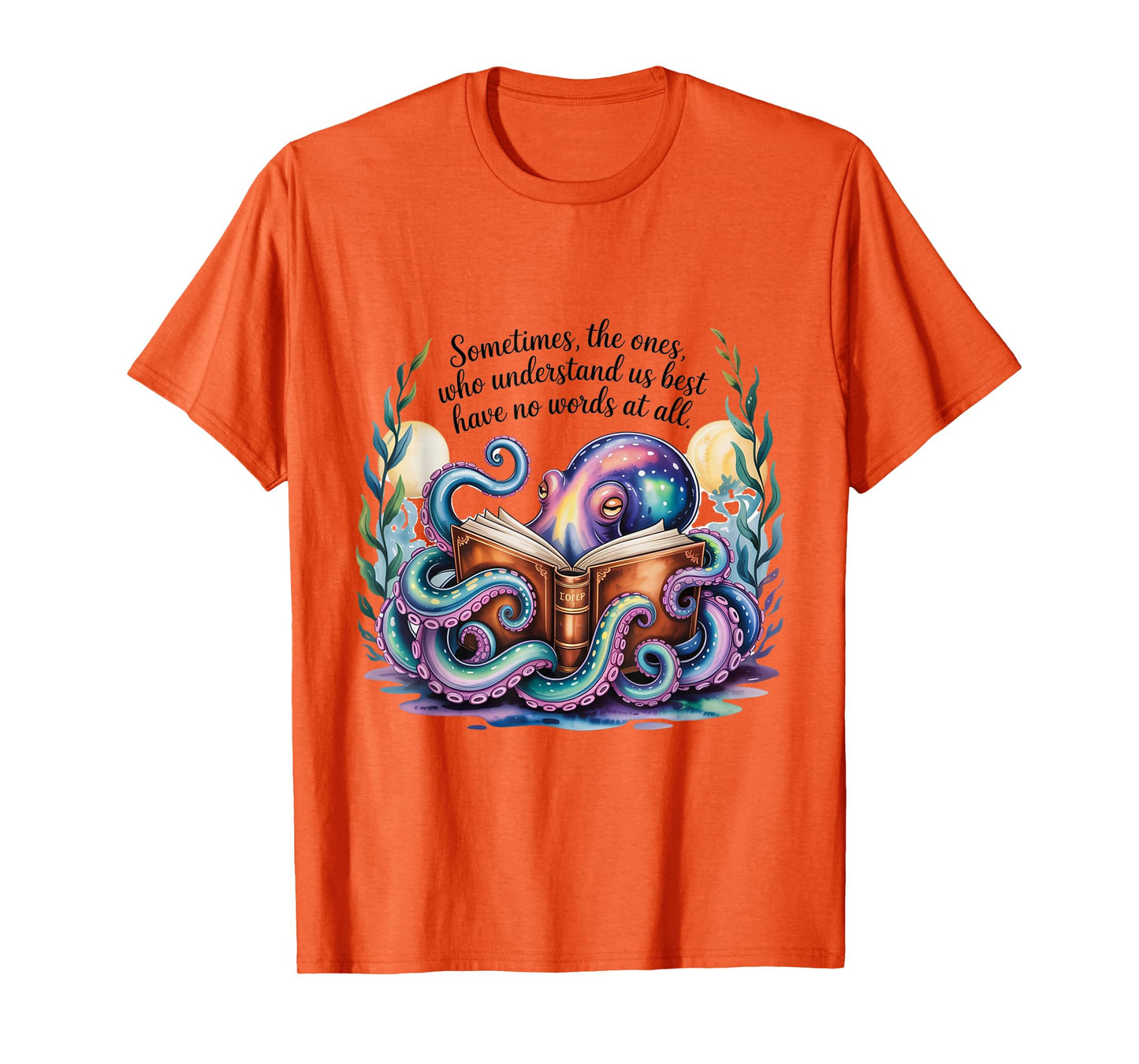 The ones who understand us best Remarkably Bright Creatures T-Shirt