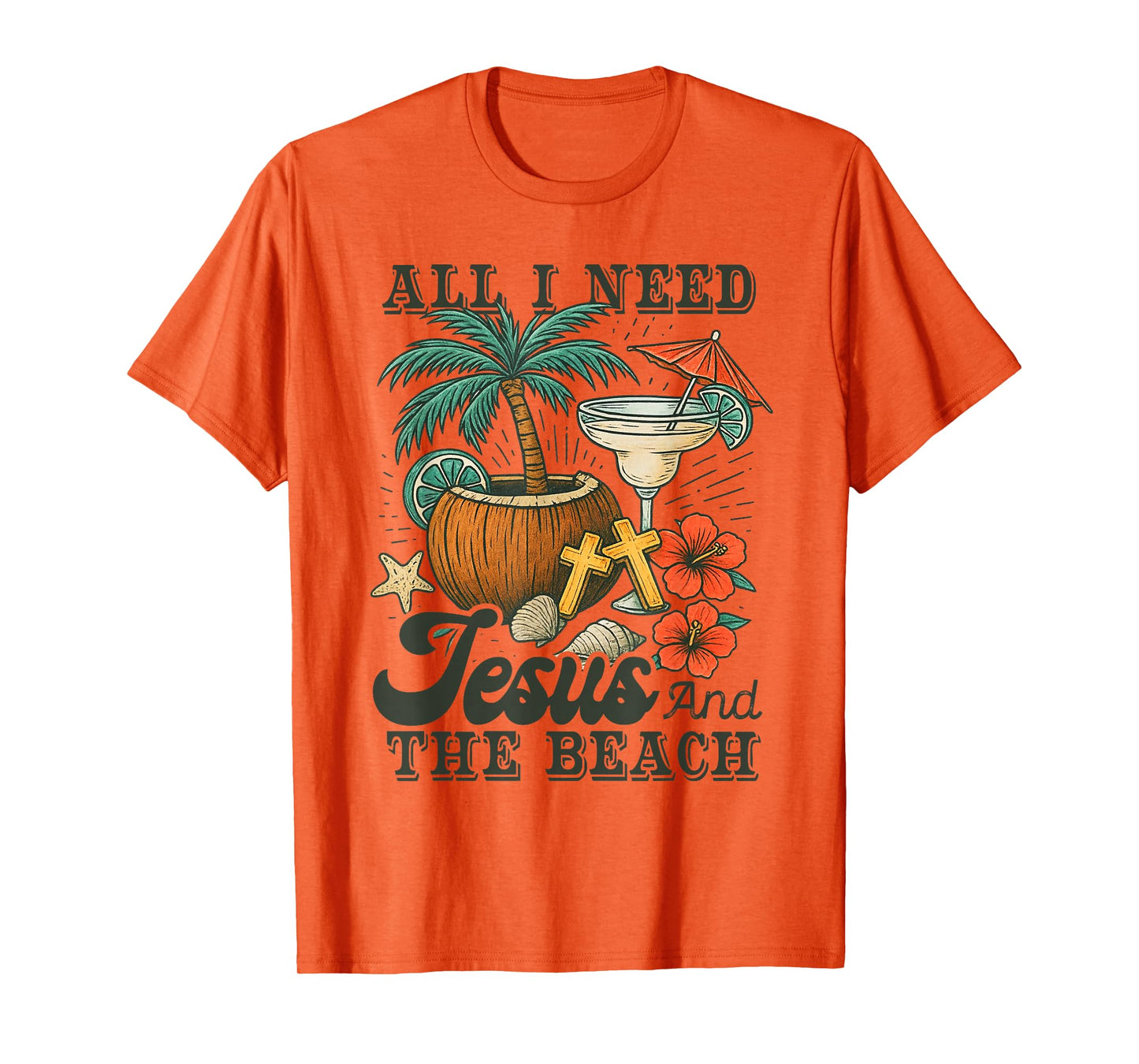 All I Need-Jesus and The Beach Funny Christian T-Shirt