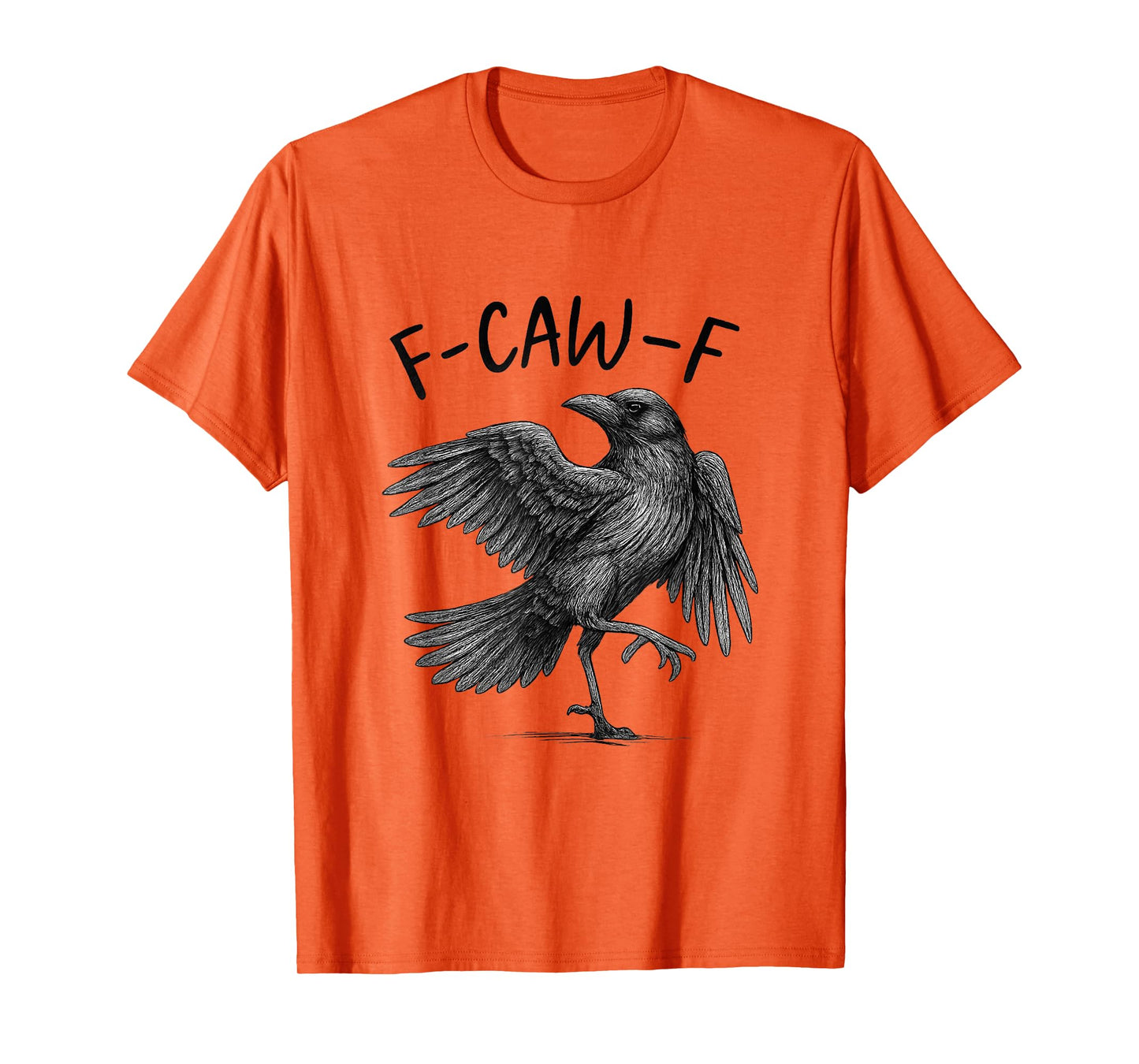 F-Caw-F Funny Black Crow Retro Raven Bird Humor Quote T-Shirt