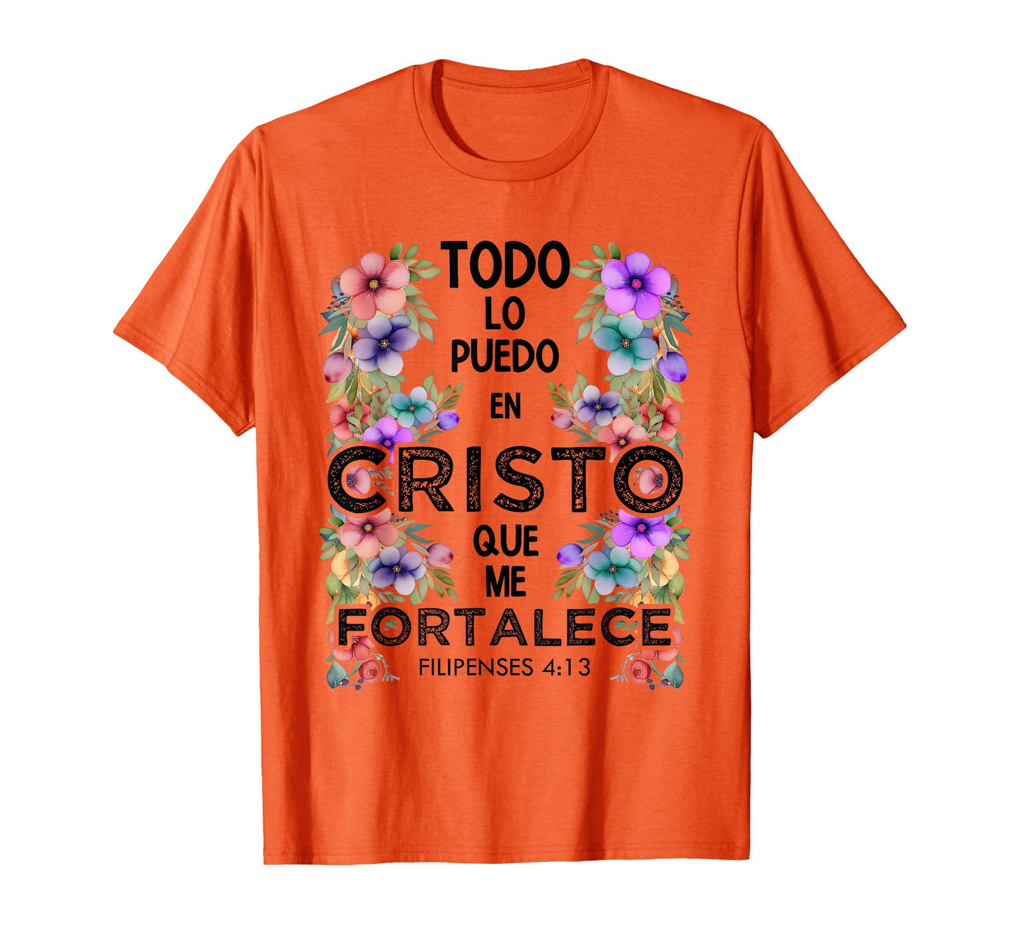 Philippians 4:13 Spanish Christian Bible Verse Jesus Christ T-Shirt