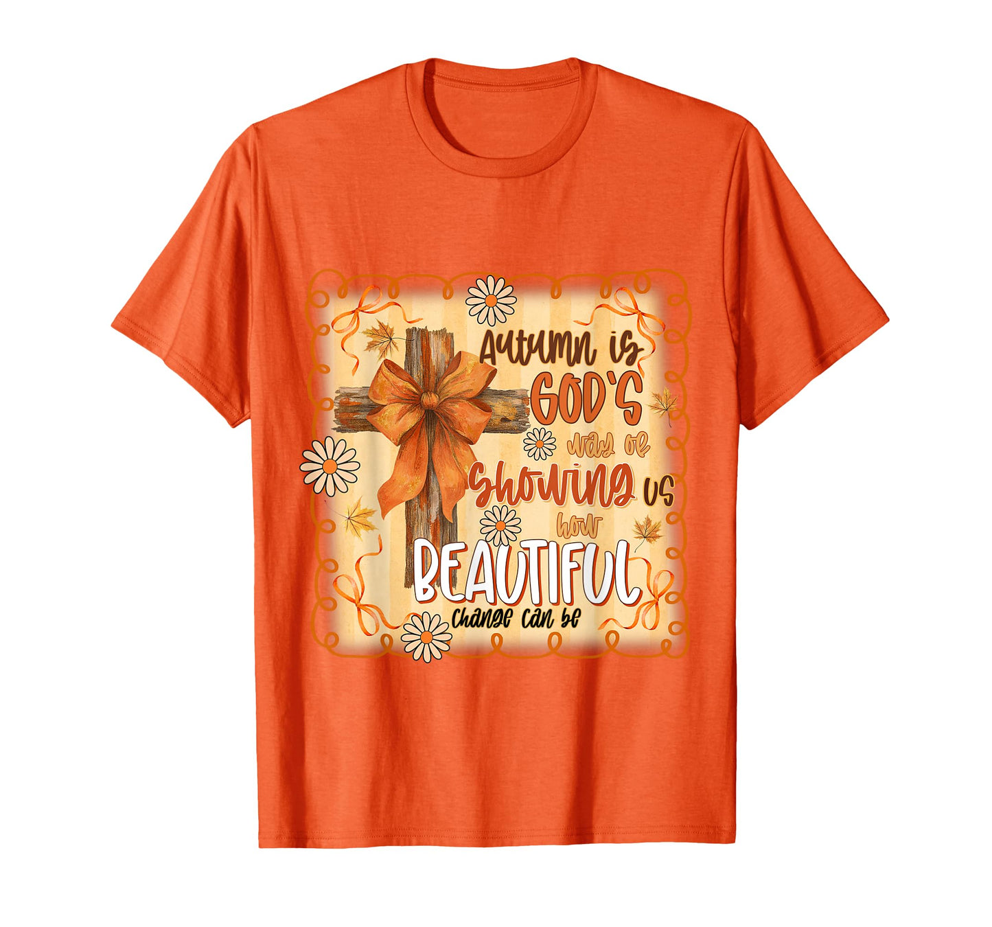 Cross Jesus Autumn is God's Way Showing US Retro Christian T-Shirt