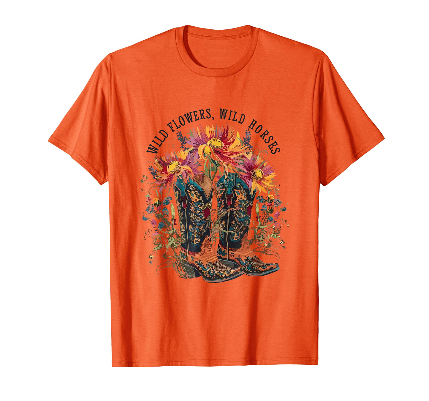 Wild Flowers - Wild Horses Cowgirl Boot Western Flower T-Shirt