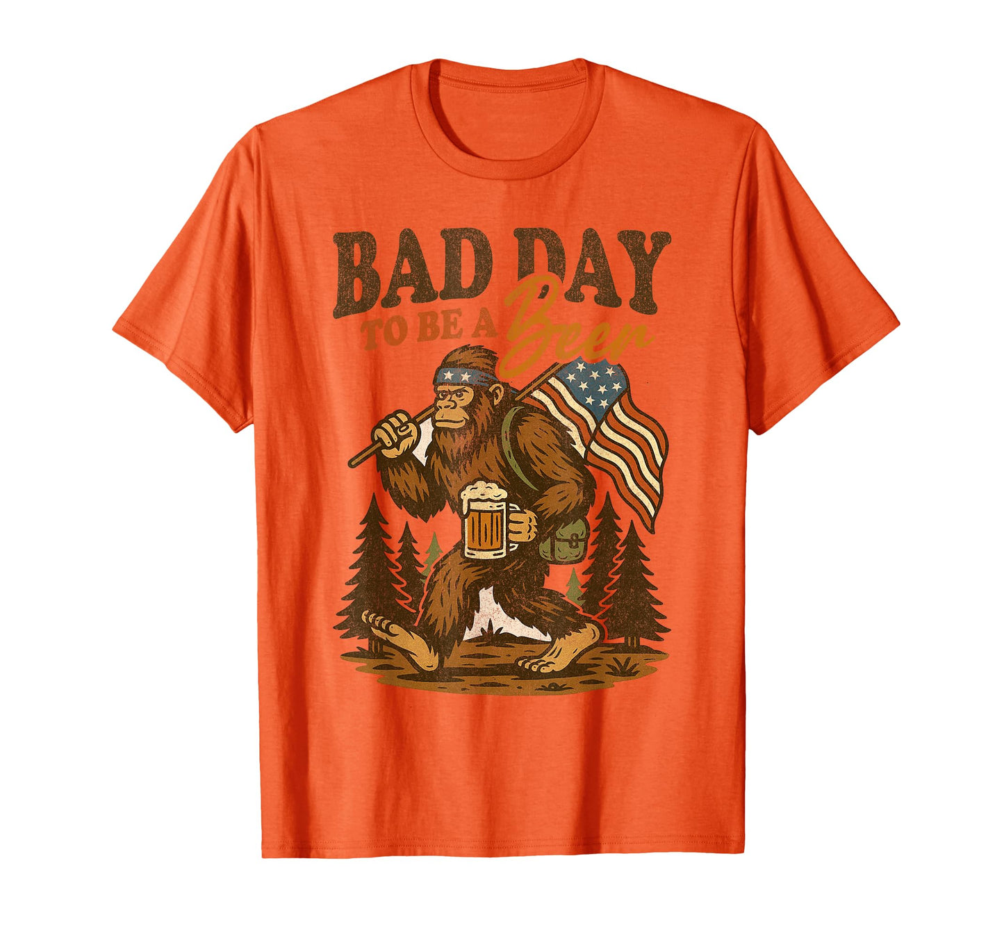Bad Day To Be A Beer Funny 4th of July Big foot Drinking T-Shirt