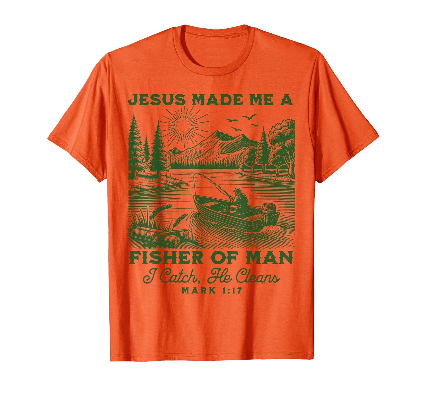 Fisher of Man Mark 1:17 Christian Scripture Jesus Fishing T-Shirt
