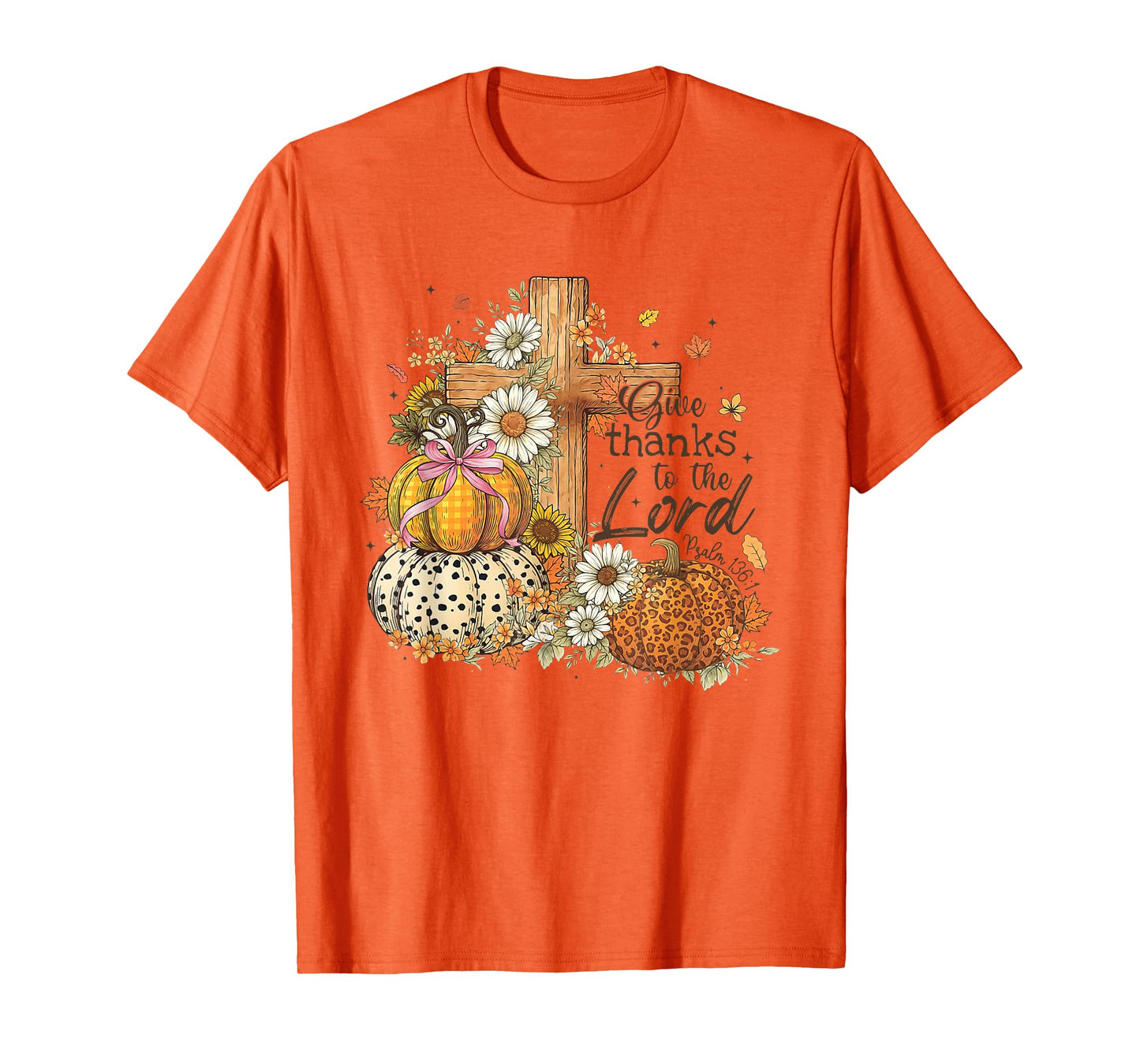 Give Thanks to The Lord Cross Pumpkin Bow Autumn Fall Flower T-Shirt