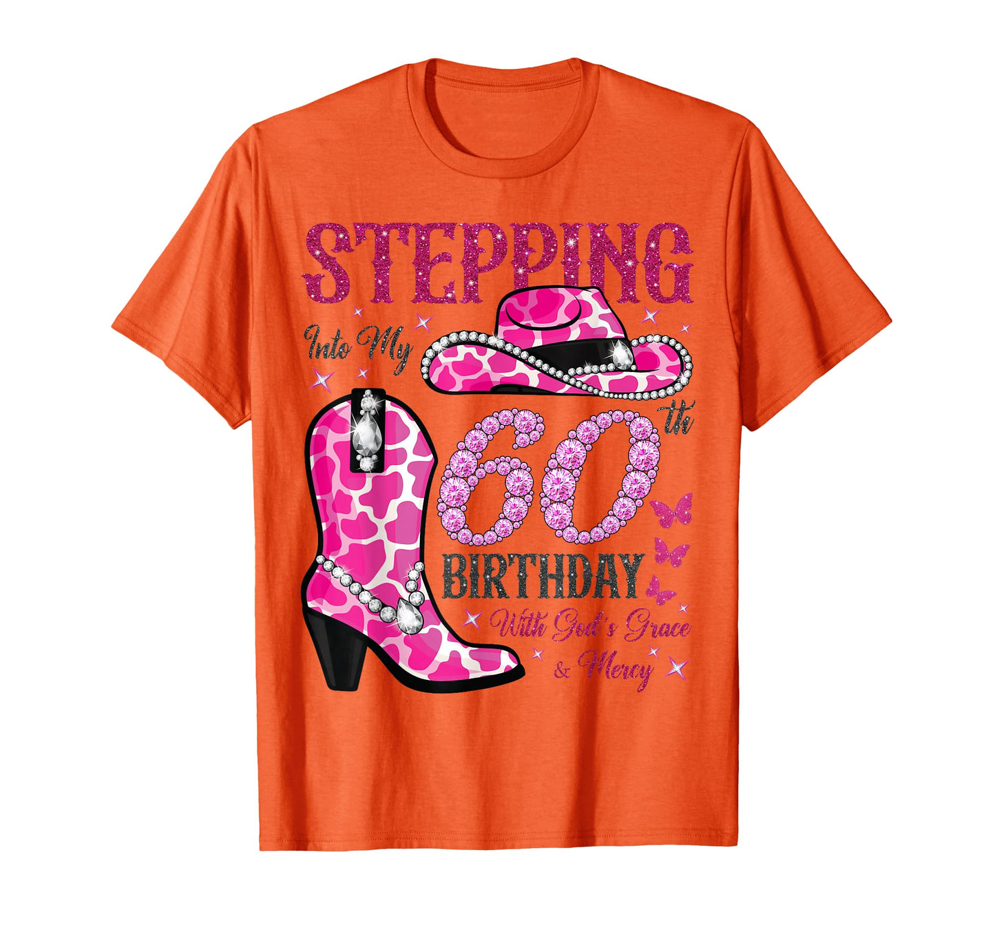 Stepping Into My 60th Birthday With God's Grace and Mercy T-Shirt