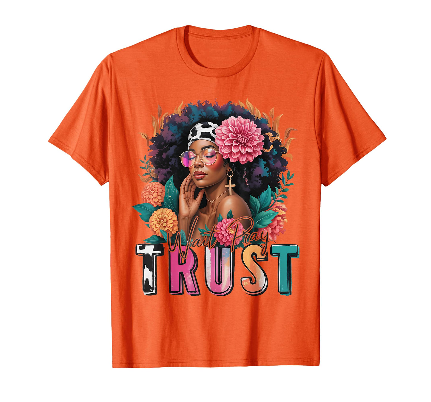 Wait Pray Trust Black Women Afro African American Christian T-Shirt