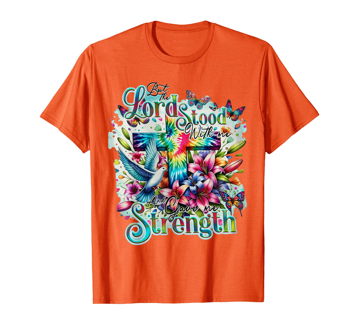 But The Lord Stood With Me And Gave Me Strength - Cross T-Shirt