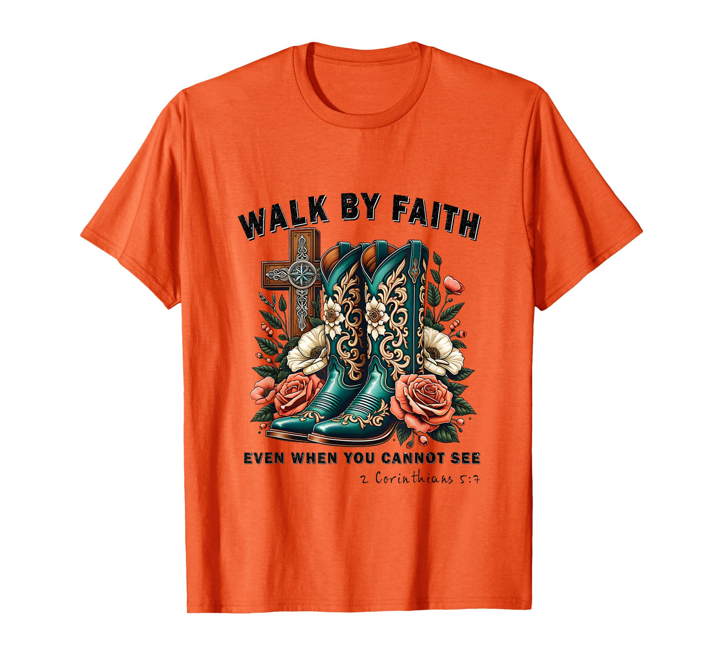 Walk By Faith Even When You Cannot See God Faith Jesus Cross T-Shirt