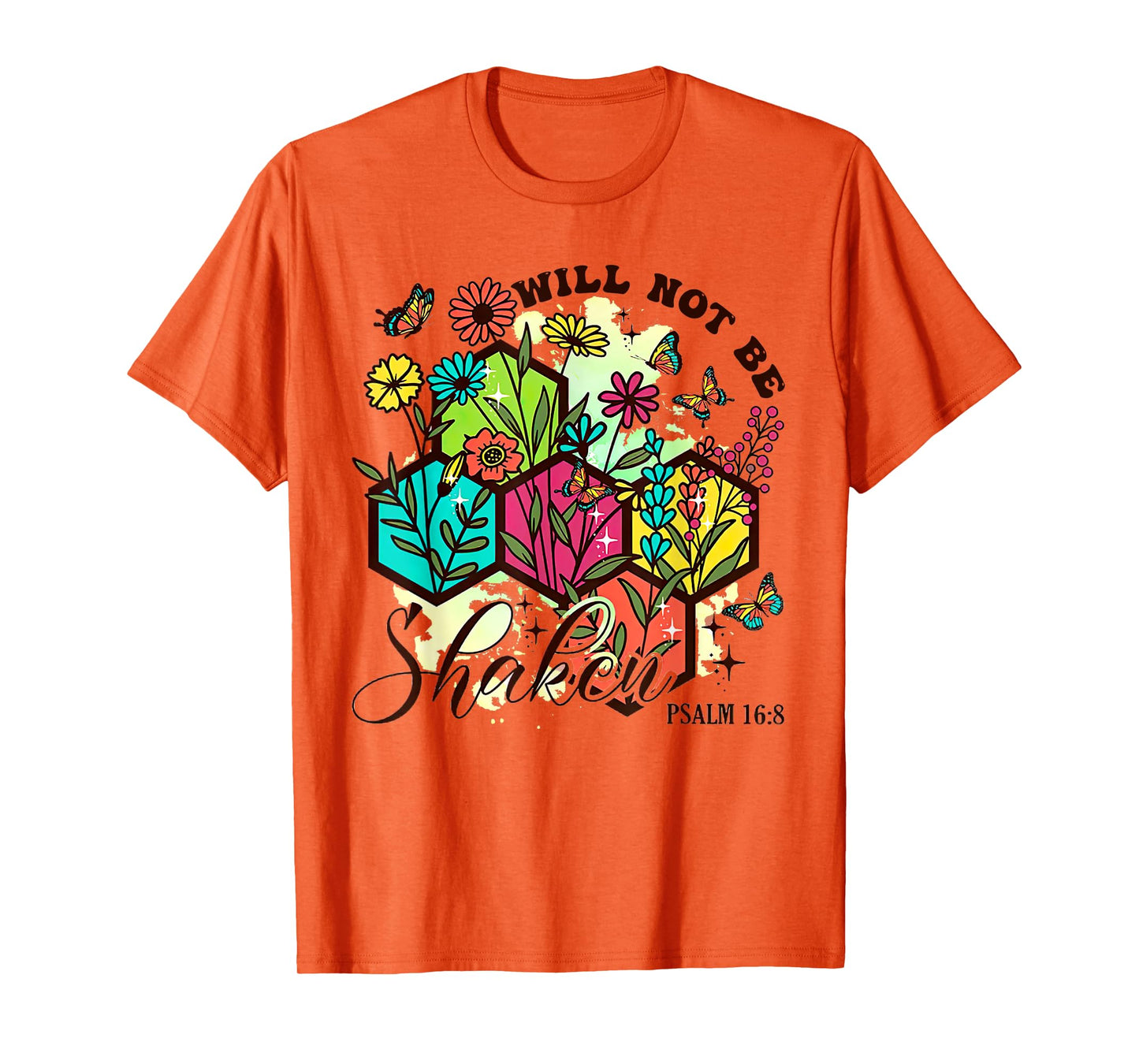 I Will Not Be Shaken, Psalm 16:8, Christian Religious Tees T-Shirt