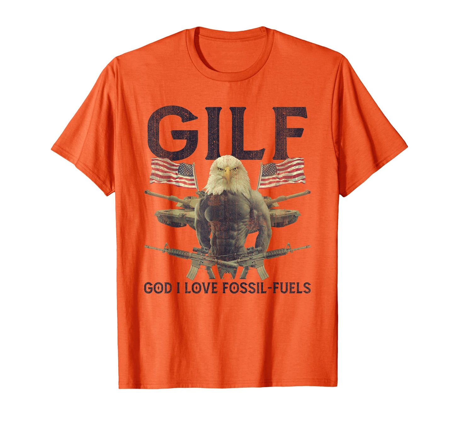 GILF God I Love Fossil-Fuels Eagle American Flag Women Men T-Shirt