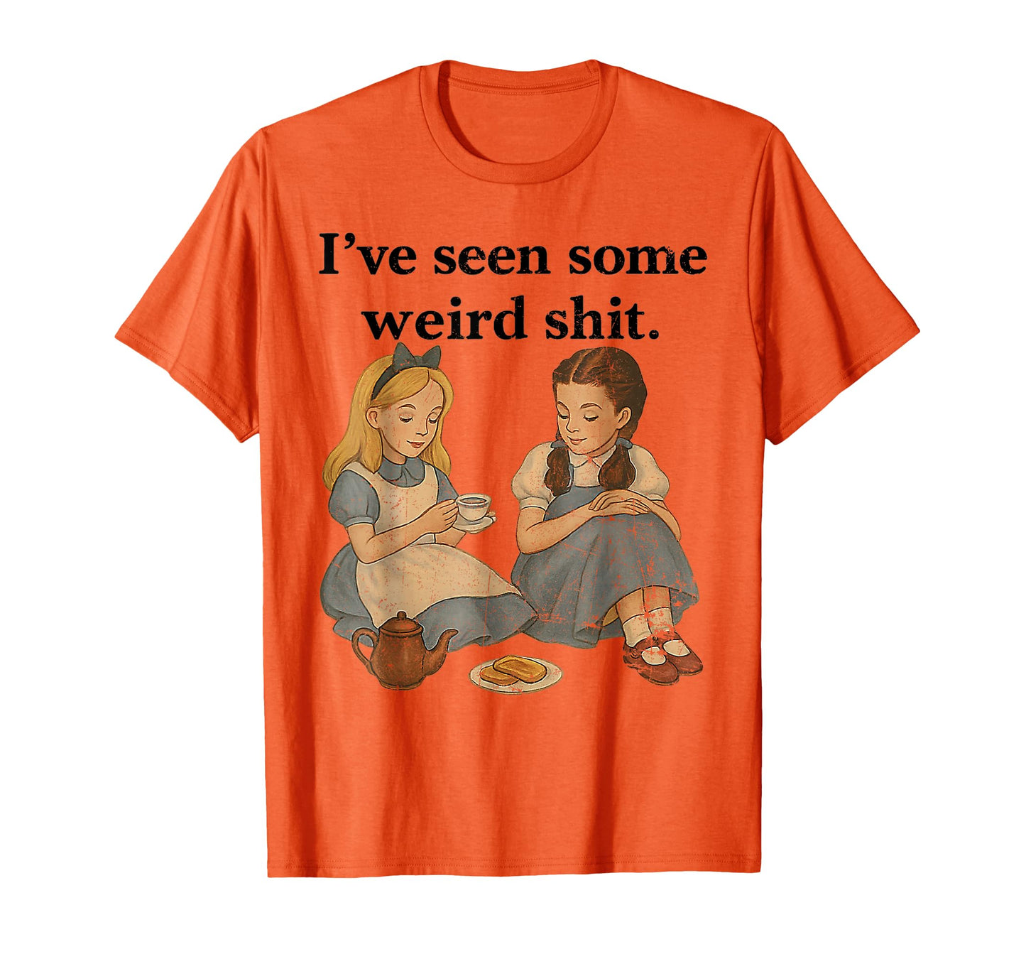 I’ve Seen Some Weird Shit Vintage Funny Girl Women T-Shirt