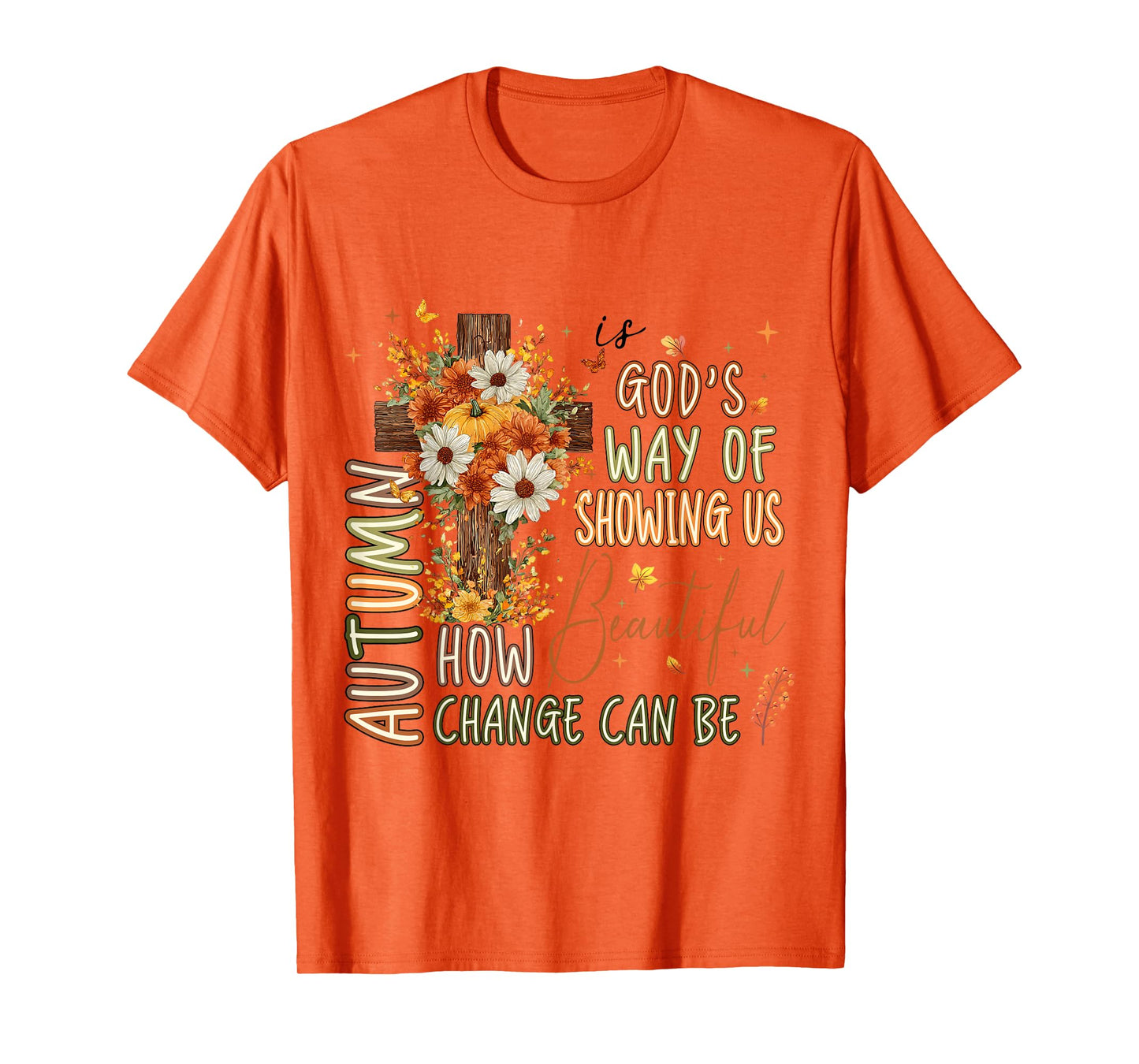 Autumn is God's Way Give Thanks to The Lord Christian Jesus T-Shirt