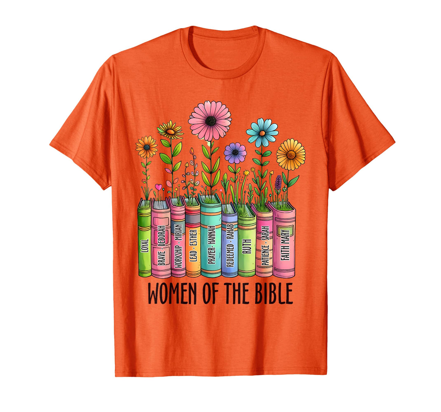 Women of the Bible Faith Christian T-Shirt