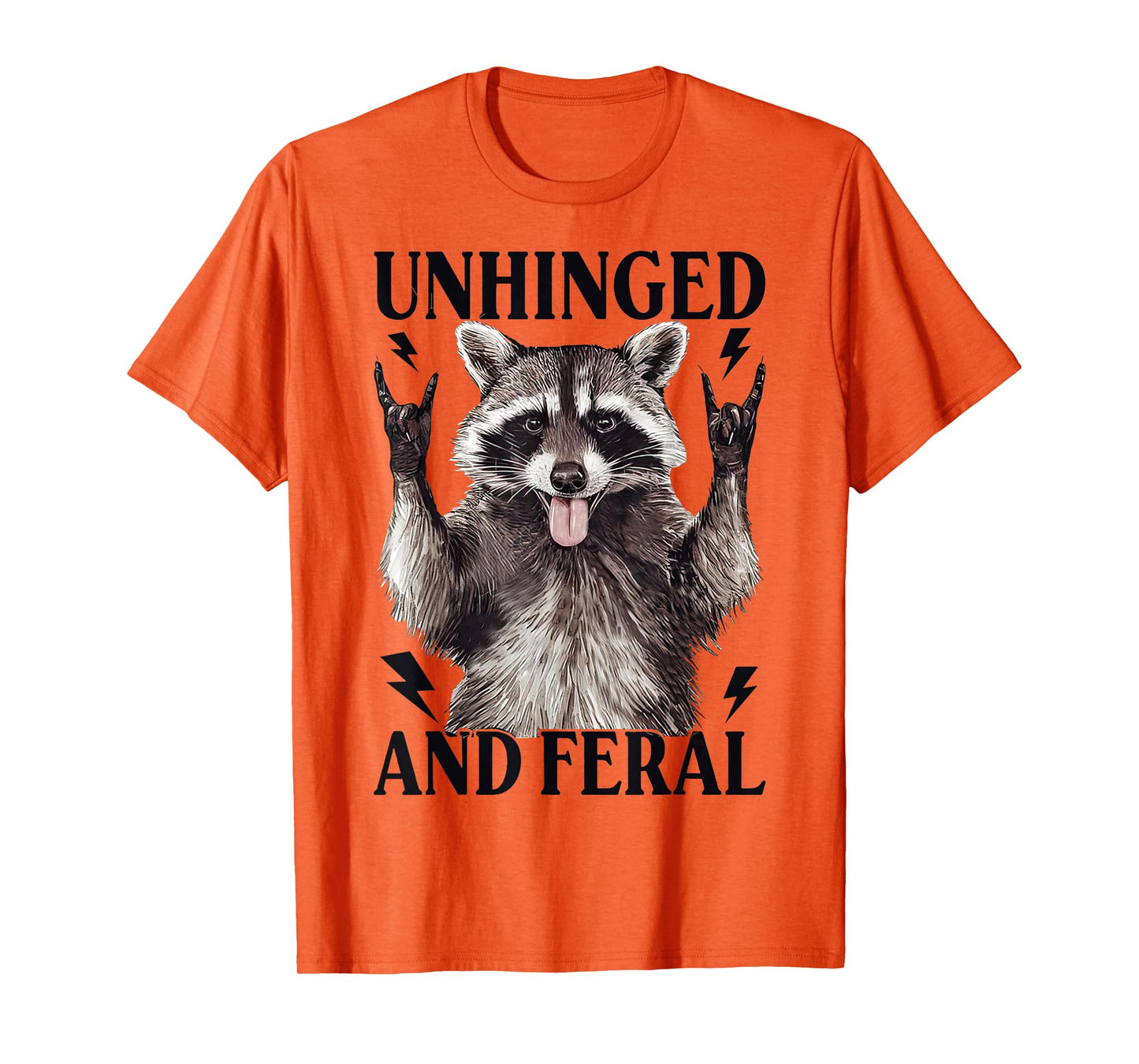 Unhinged And Feral Funny Raccoon Opossum Sarcastic T-Shirt
