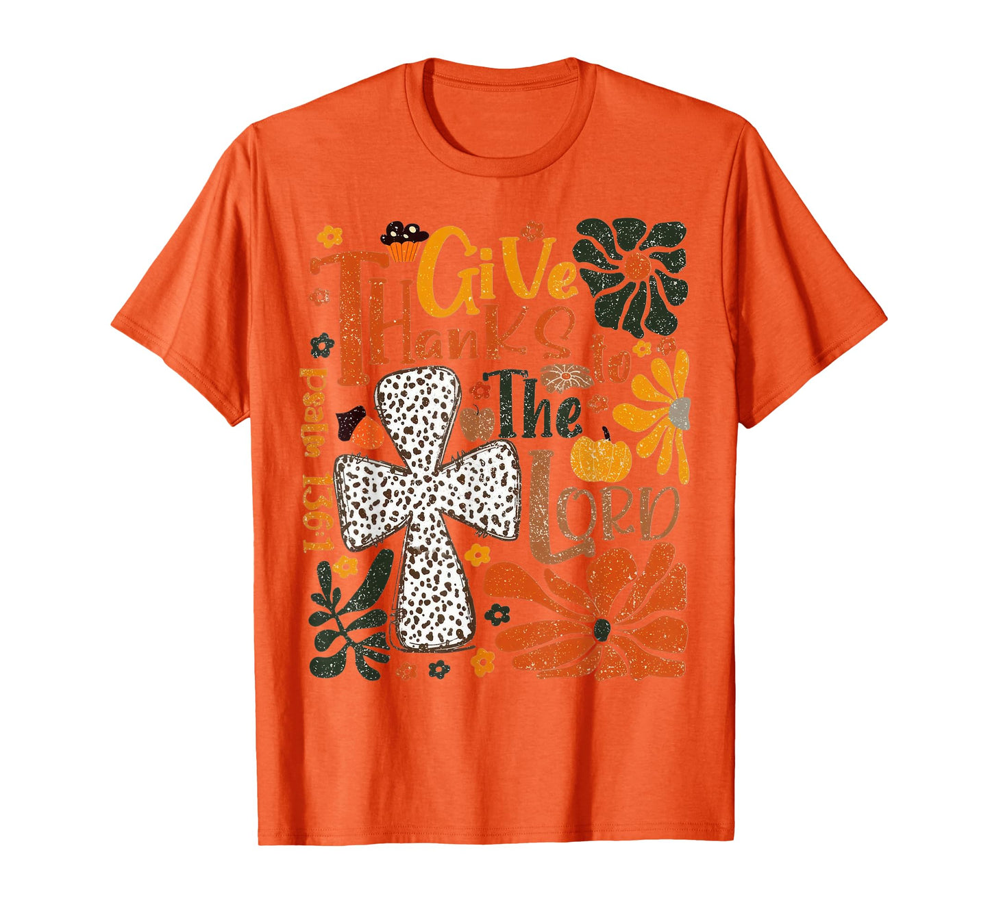 Give Thanks to The Lord Pumpkin Fall Christian Thanksgiving T-Shirt