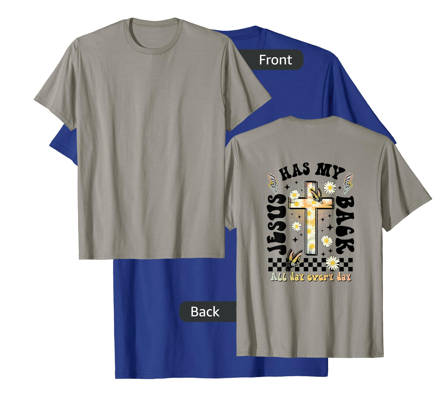 Jesus Has My Back (on back), Christian T-Shirt
