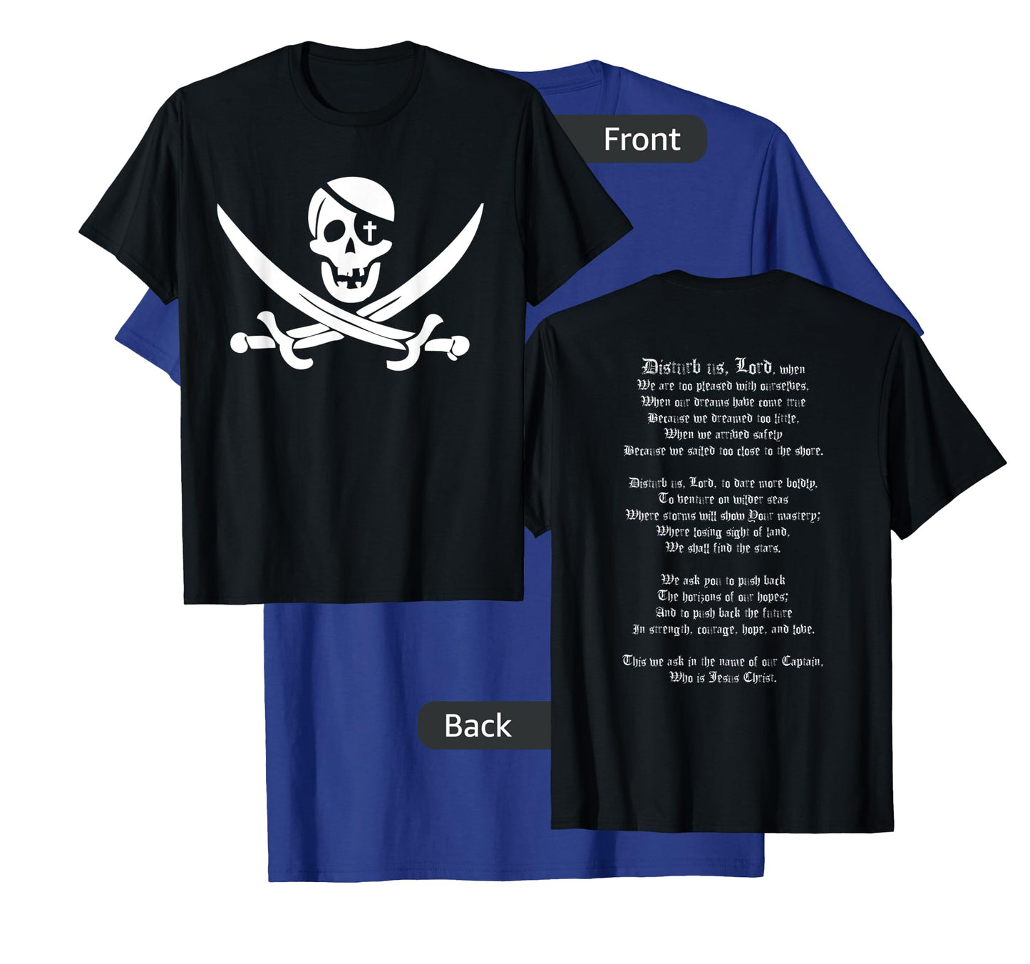 Disturb us Lord Christian Pirate Prayer Shirt T-Shirt