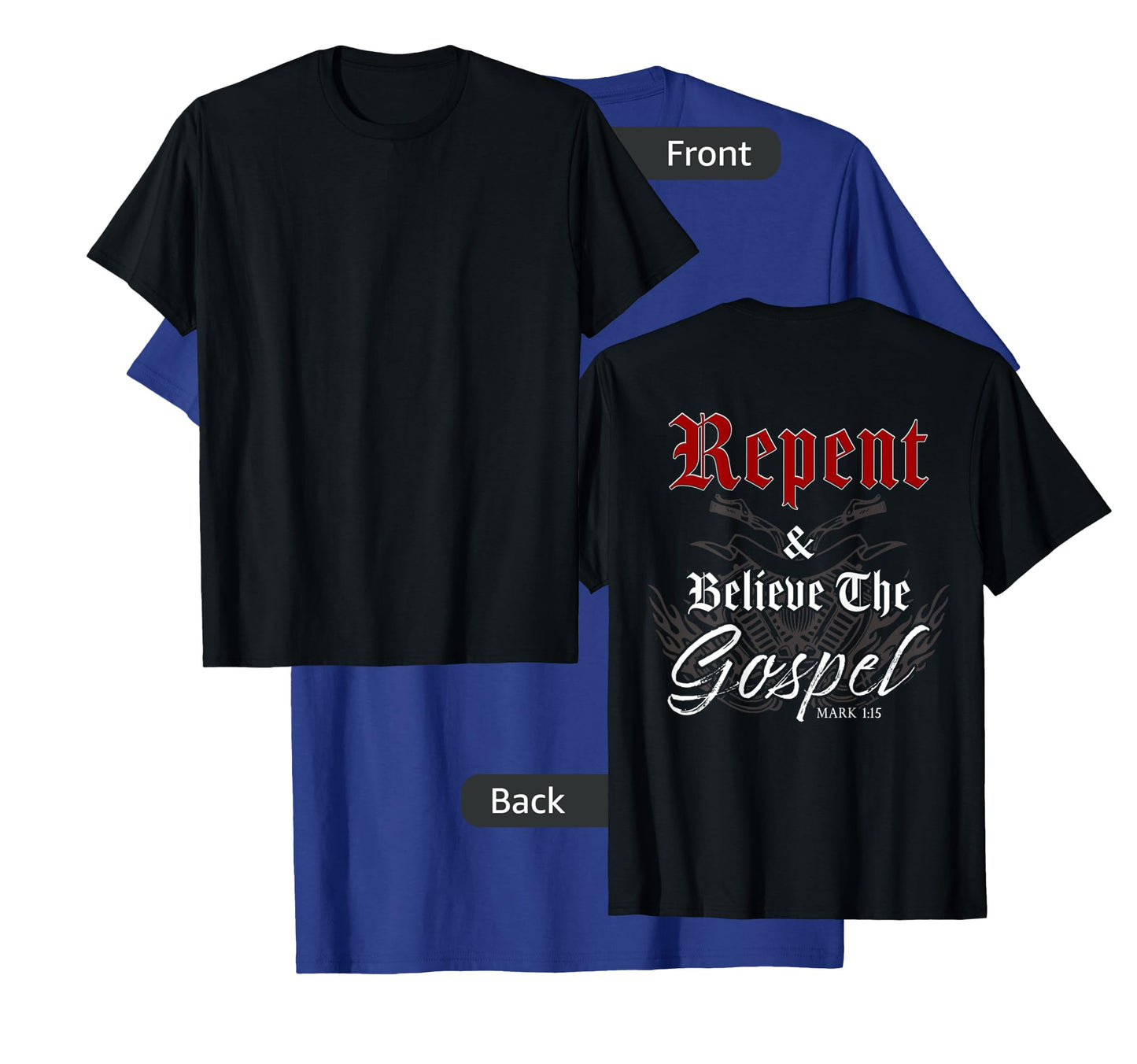 Repent & Believe the Gospel Motorcycle Christian Faith Biker T-Shirt