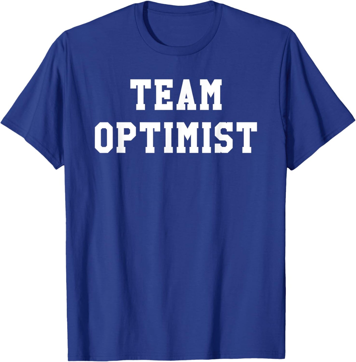 Team Optimist Shirt, Optimist T Shirts,Team Optimist T-Shirt - T-Shirt | Royal
