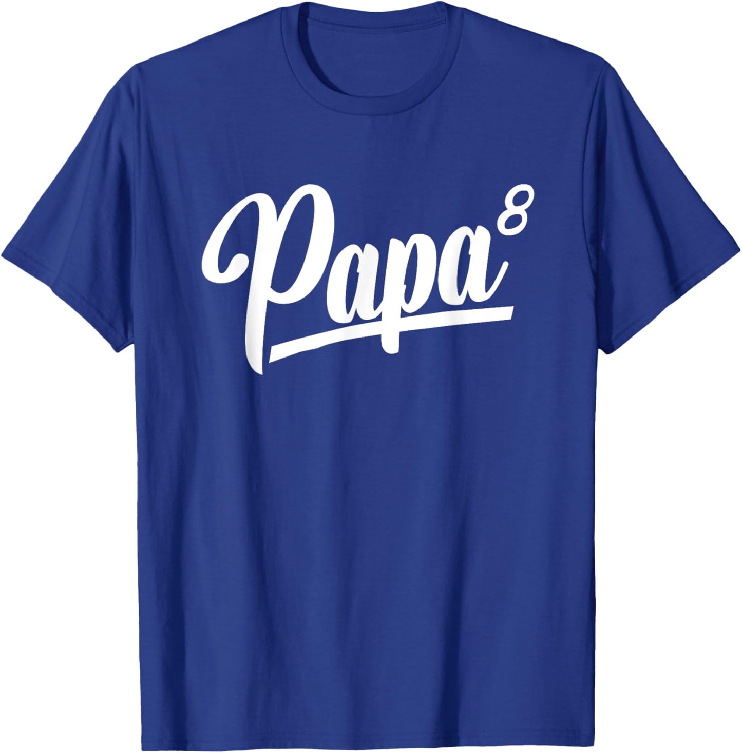 Papa Of 8 Eight Grandpa Of 8 Grandkids 8th Time Grandfather T-Shirt - T-Shirt | Royal