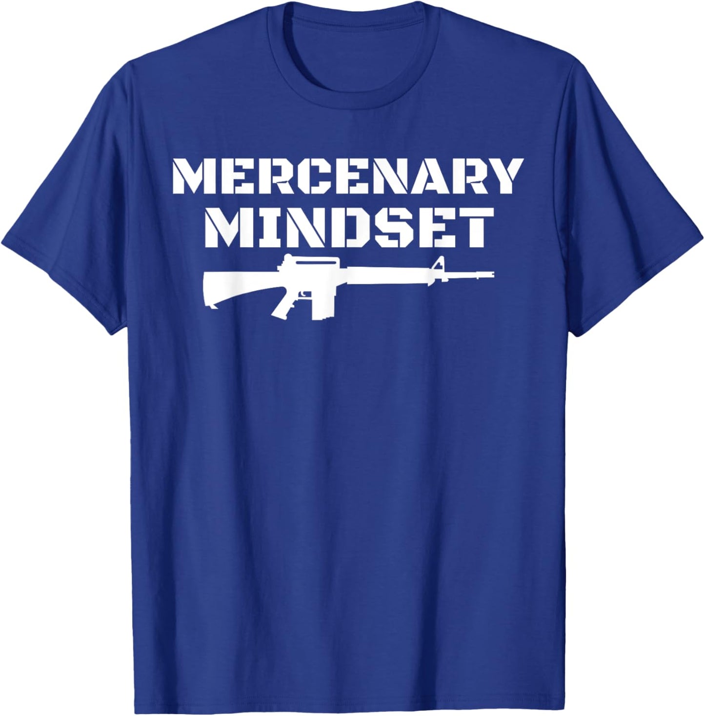 Gamer Law Enforcement Military Mercenary Mindset T-Shirt - T-Shirt | Royal