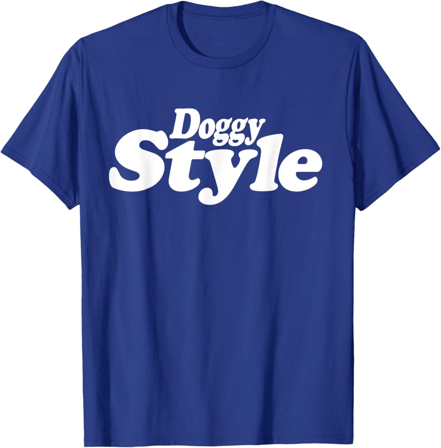 Doggy Style Text on a T-Shirt - T-Shirt | Royal