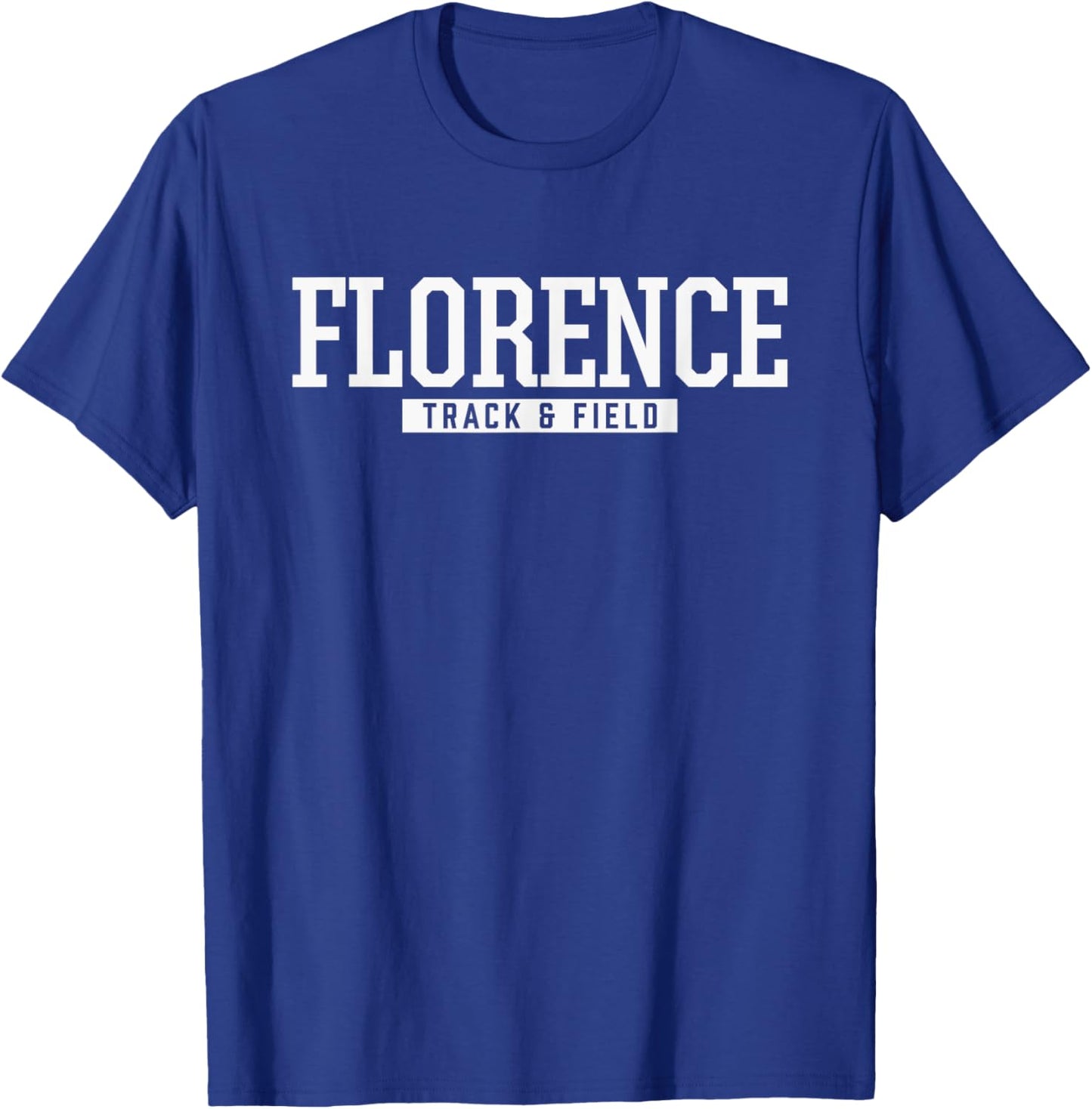 Florence High School Track & Field T-Shirt - T-Shirt | Royal