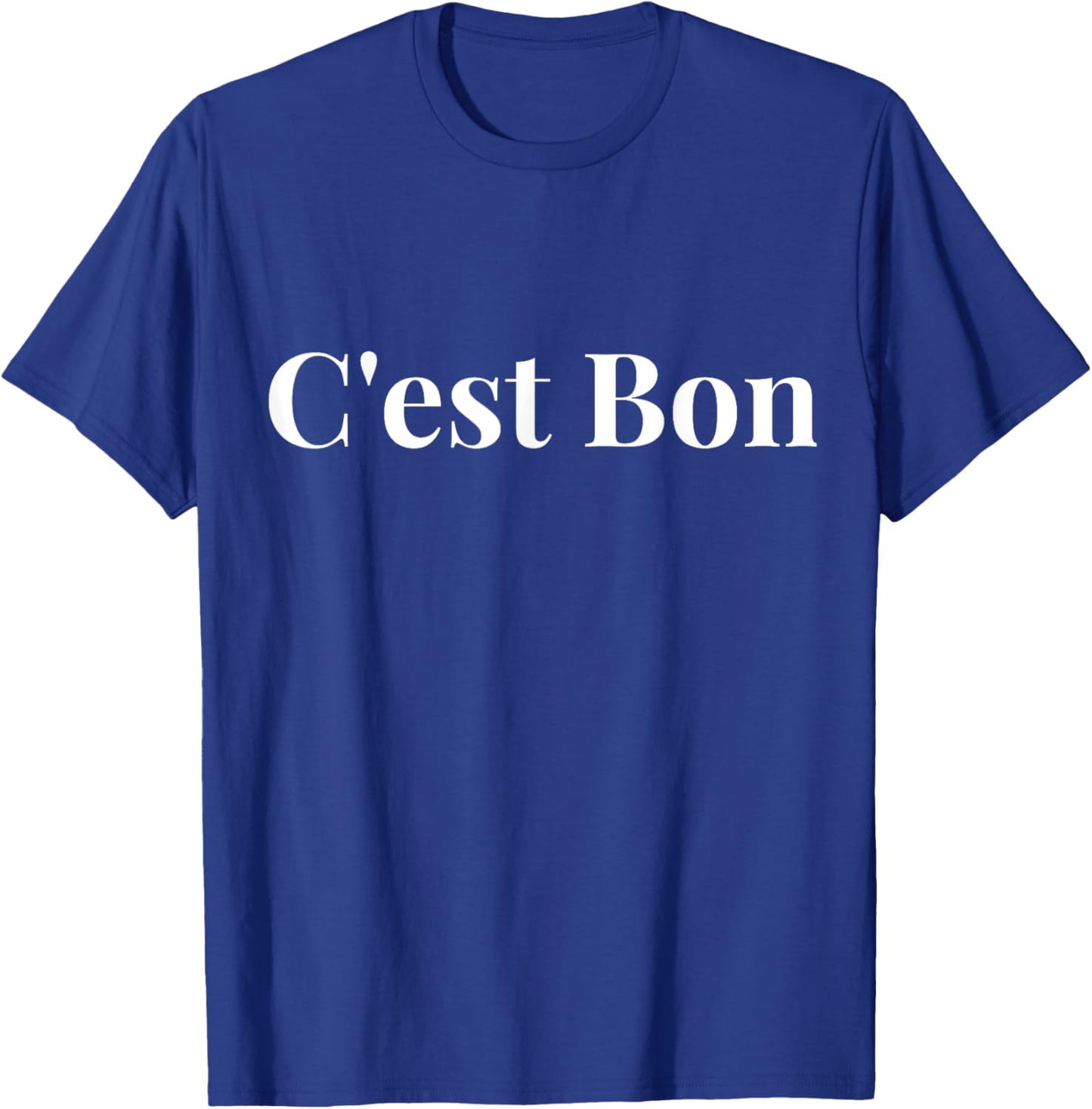 C'est Bon good in French T-Shirt - T-Shirt | Royal