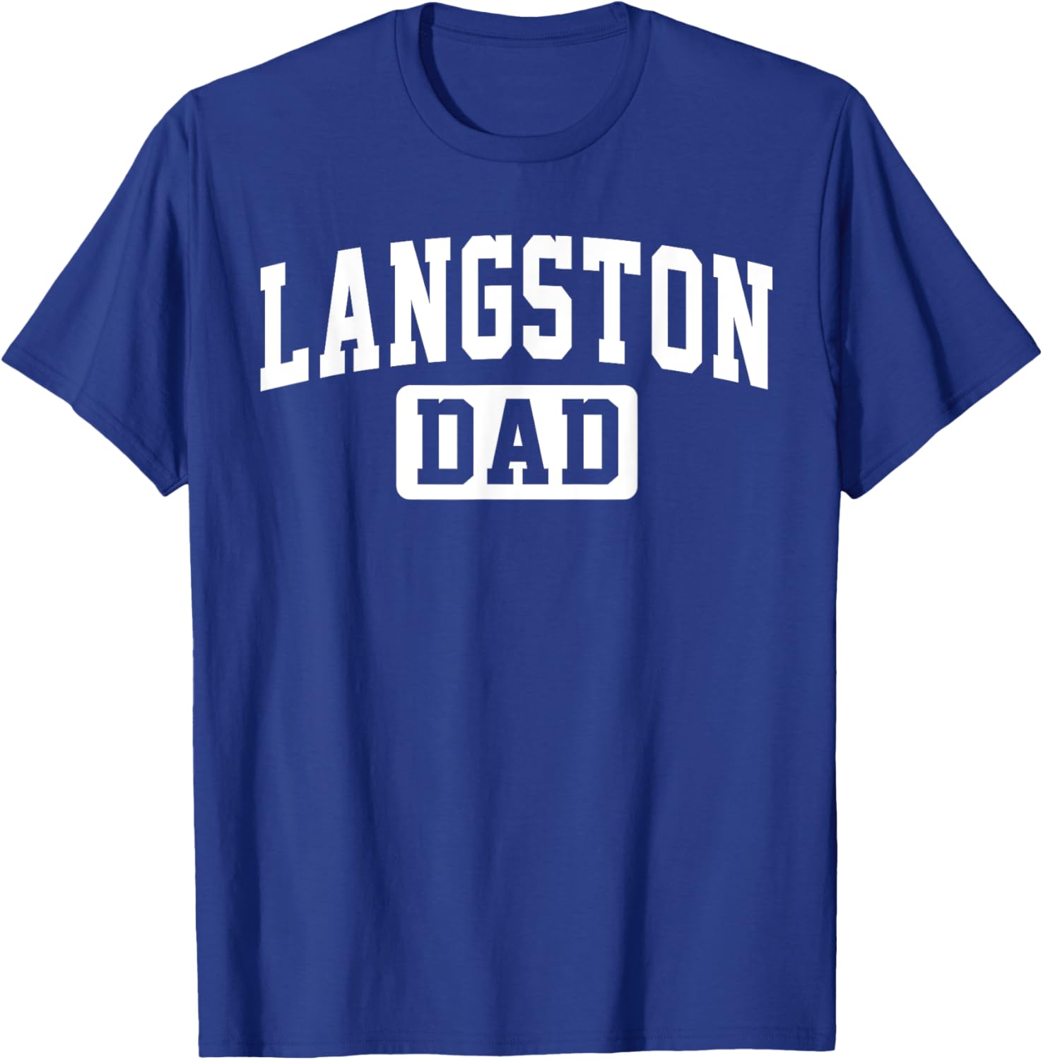 Langston University Dad Father Arch Vintage Family Men Women T-Shirt - T-Shirt | Royal
