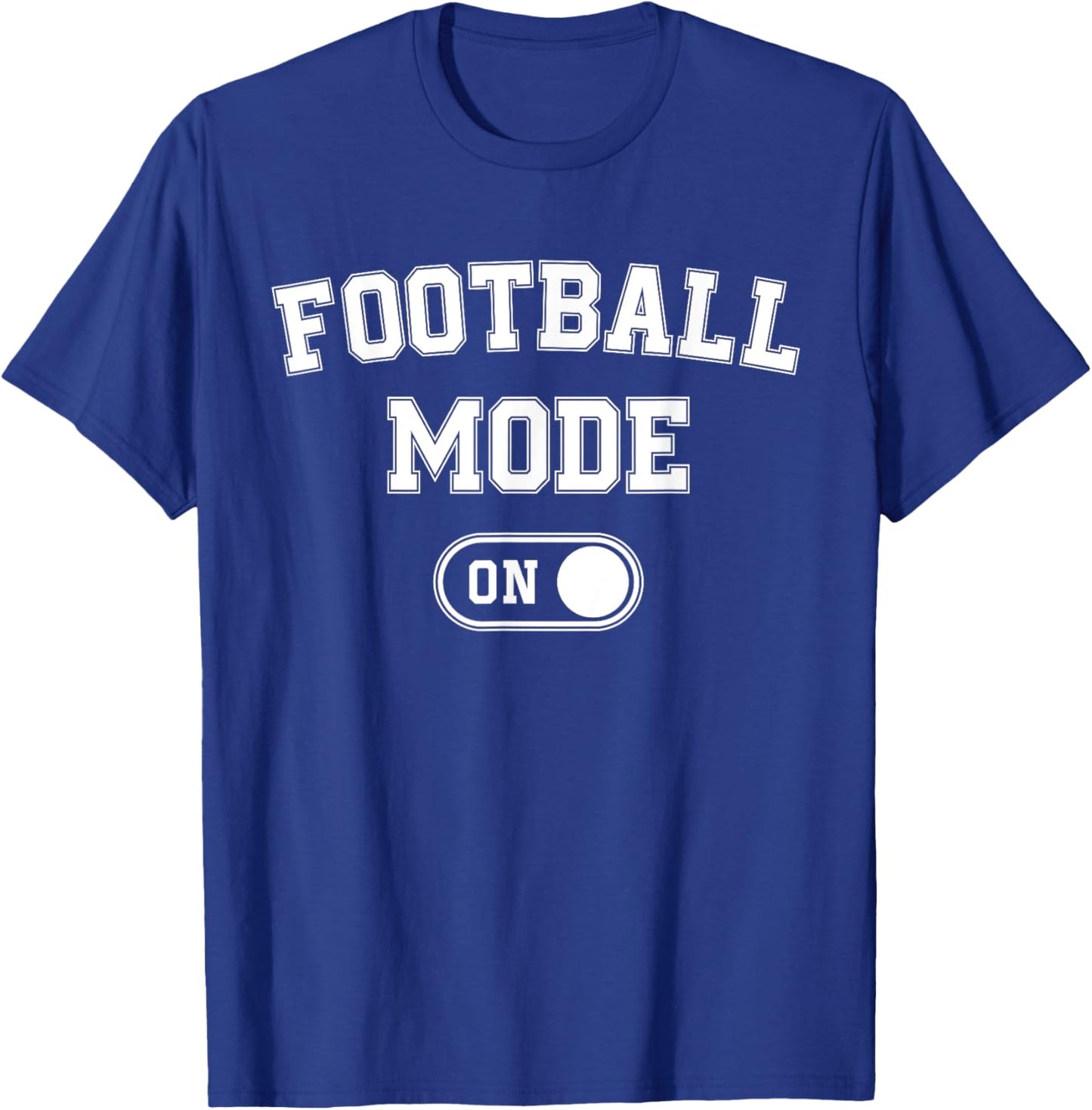 Football Mode On Funny Quarterback Gift Coach Player Dad T-Shirt - T-Shirt | Royal