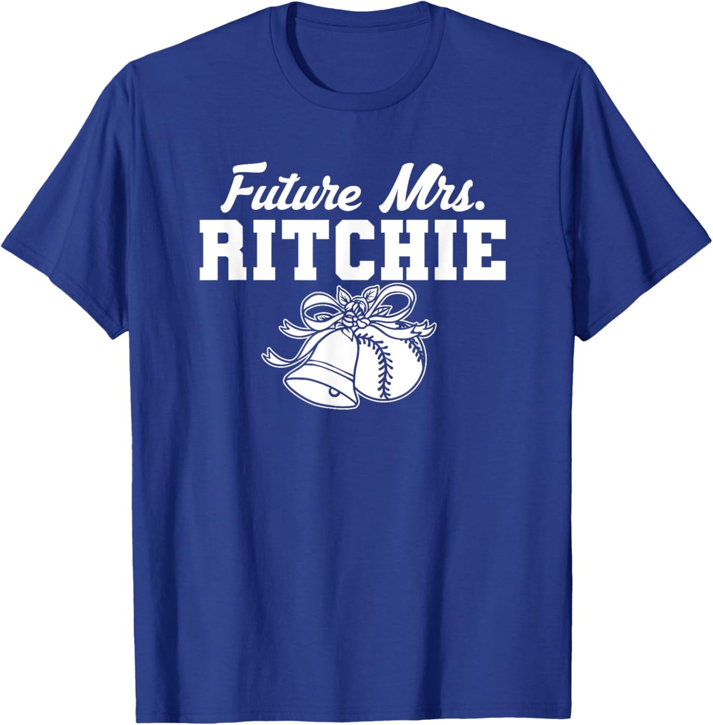 Future Mrs. JR Ritchie Prospect Baseball Fan Gear T-Shirt - T-Shirt | Royal