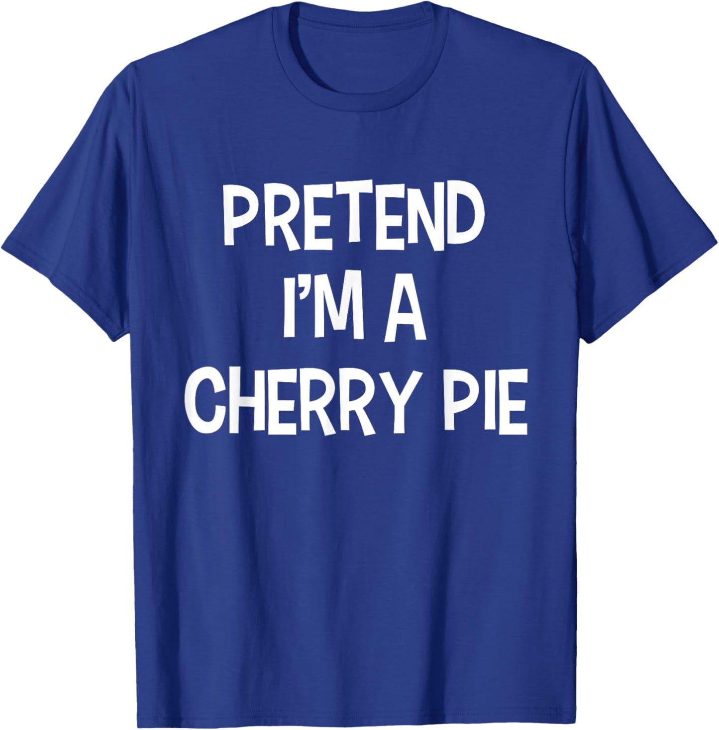 Pretend I'm A Cherry Pie Thanksgiving Funny Food Costume T-Shirt - T-Shirt | Royal