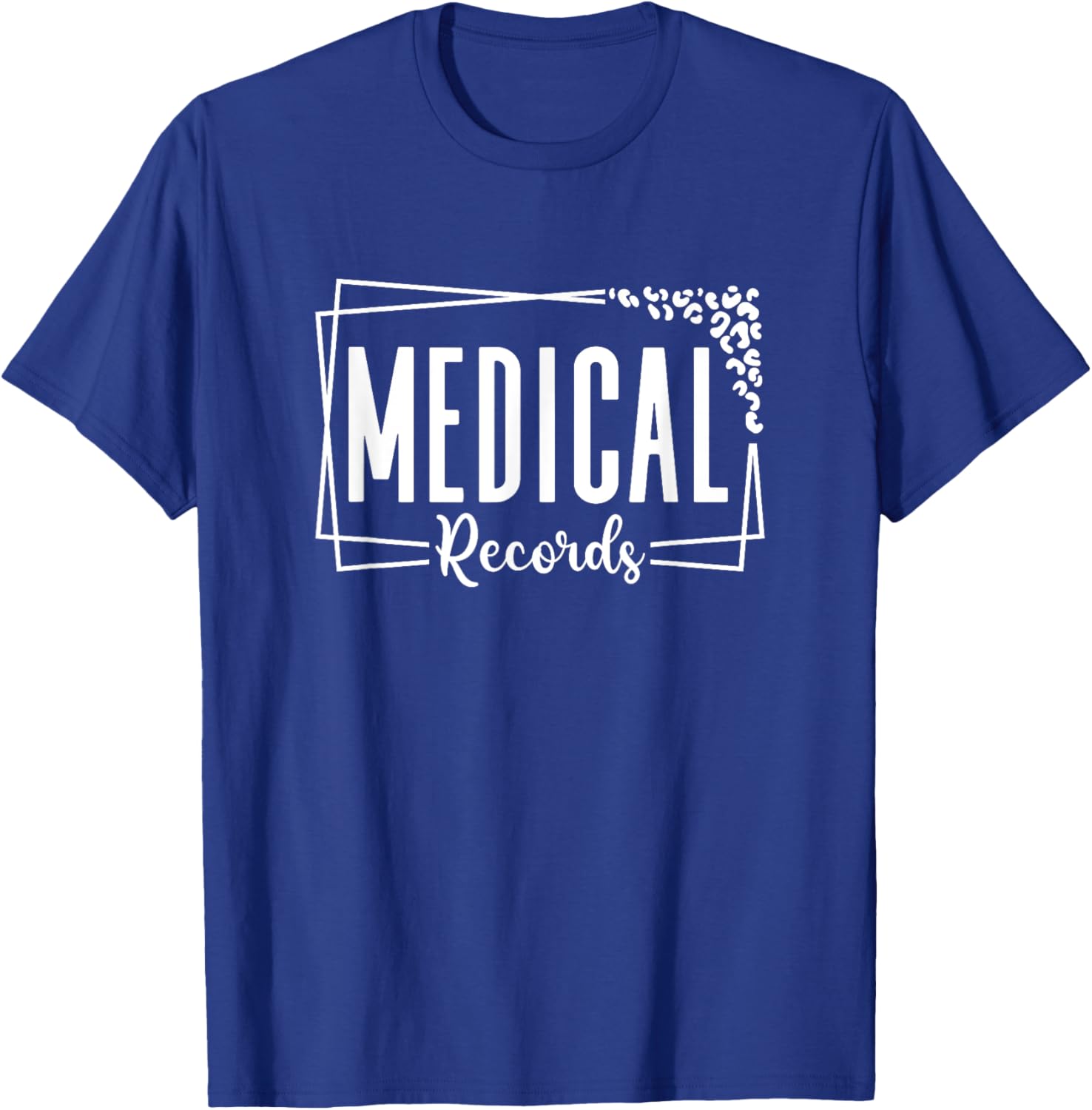 Medical Records Cool Design Appreciation Week Healthcare T-Shirt - T-Shirt | Royal