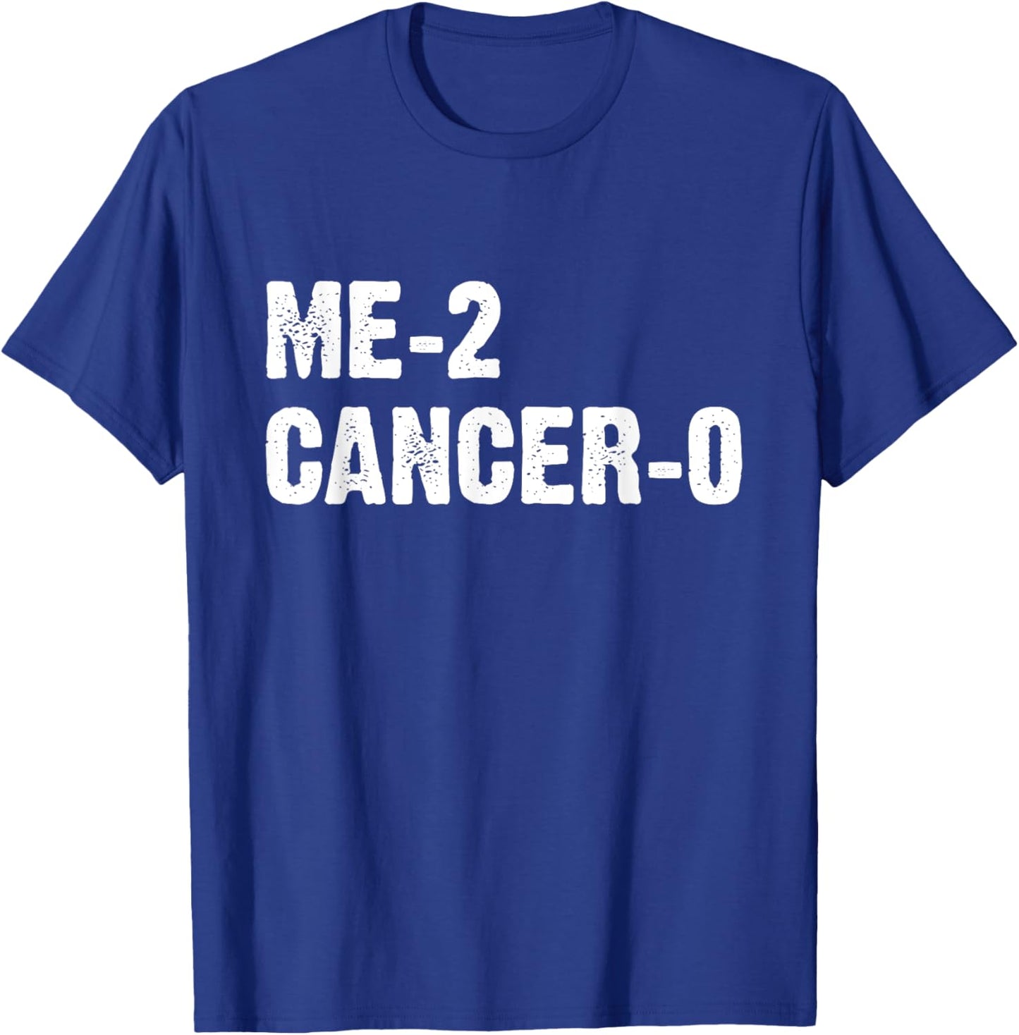 Cancer Survivor Me 2 Cancer 0 Beat Cancer Twice T-Shirt - T-Shirt | Royal