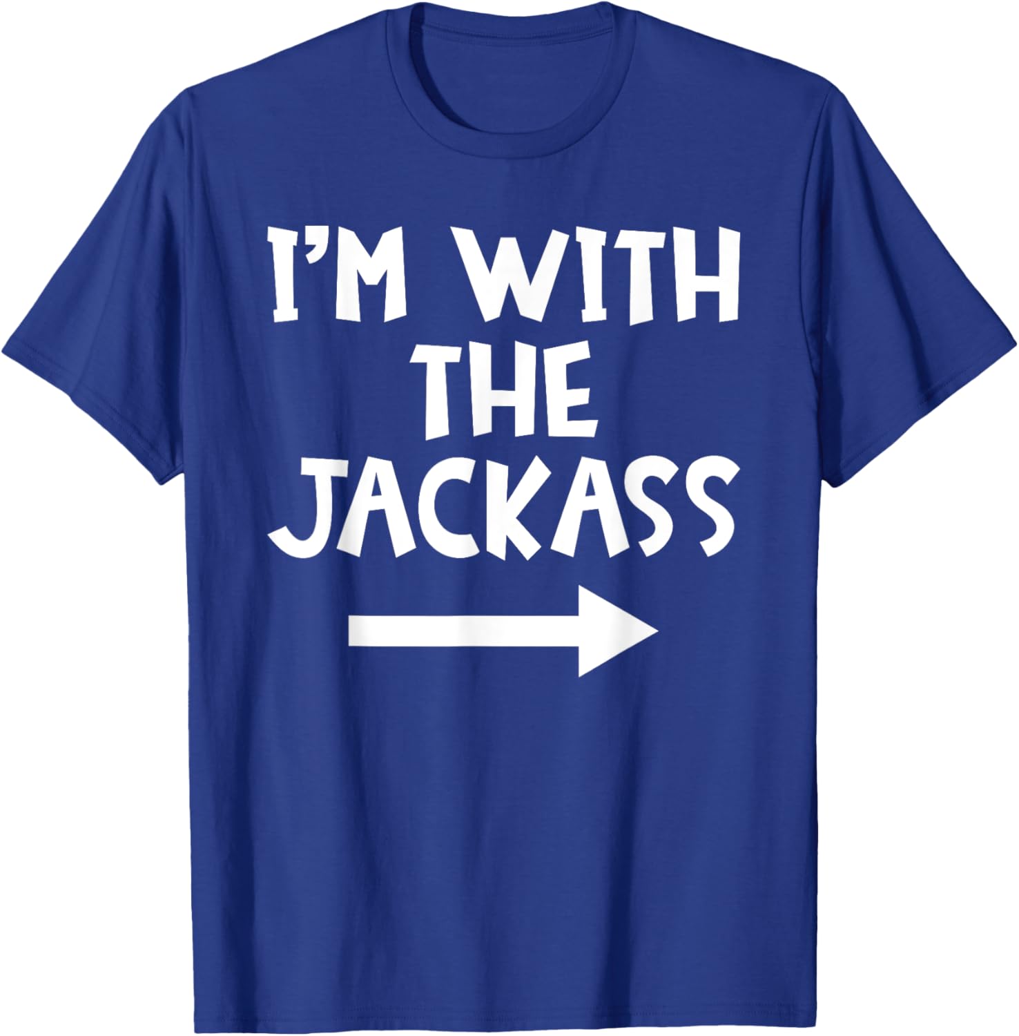 Jackass Matching Costume I'm With The Jackass Funny Matching Couple Halloween - Black, Small, Short Sleeve, -Adult, Casual, Cotton Blend, , Regular Fit, Machine Wash T-Shirt - T-Shirt | Royal