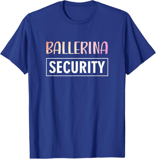 Ballerina Security Parents Dads Moms Funny Halloween Costume T-Shirt - T-Shirt | Royal