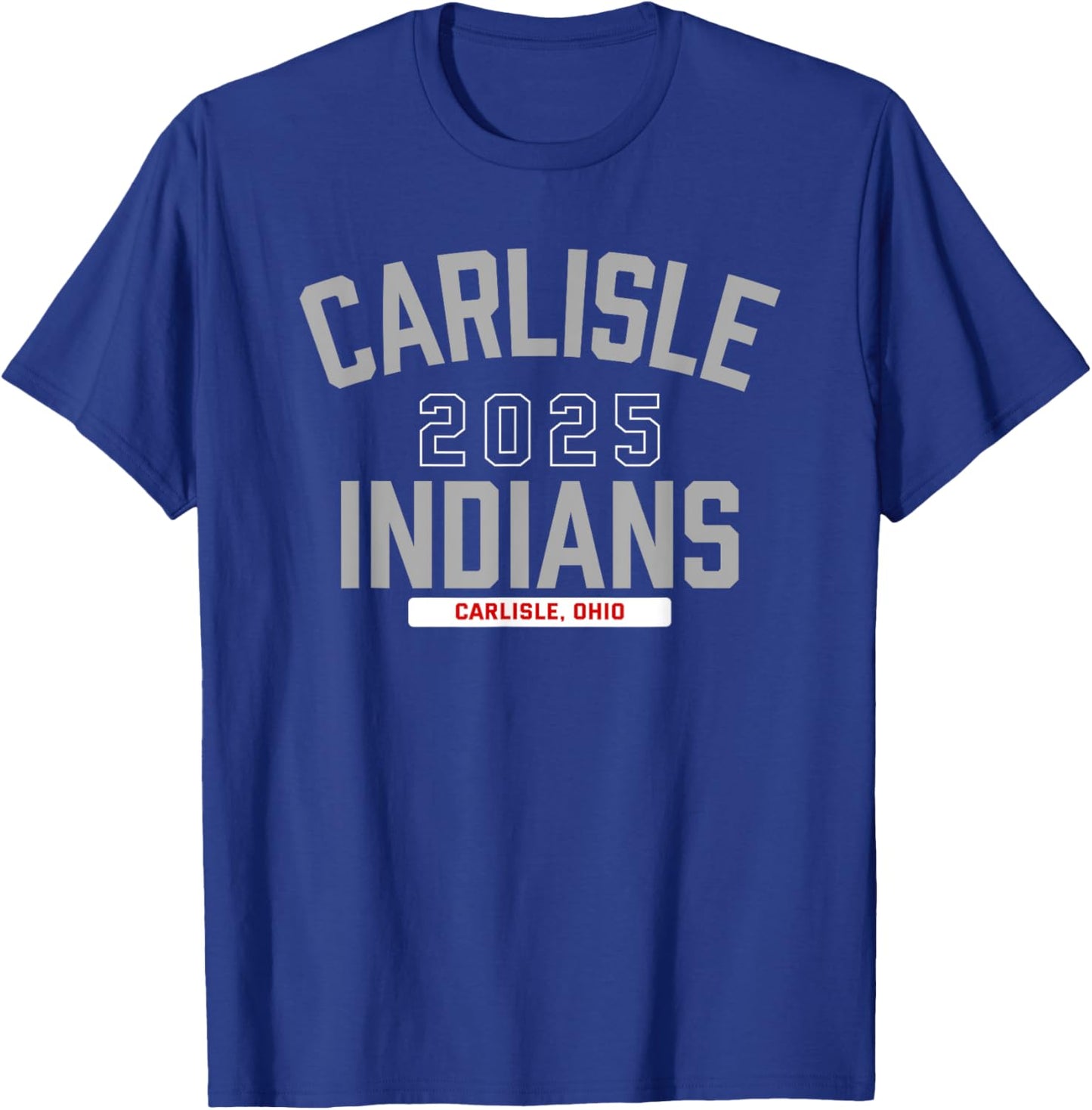 Carlisle Indians Carlisle, Ohio 2025 T-Shirt - T-Shirt | Royal