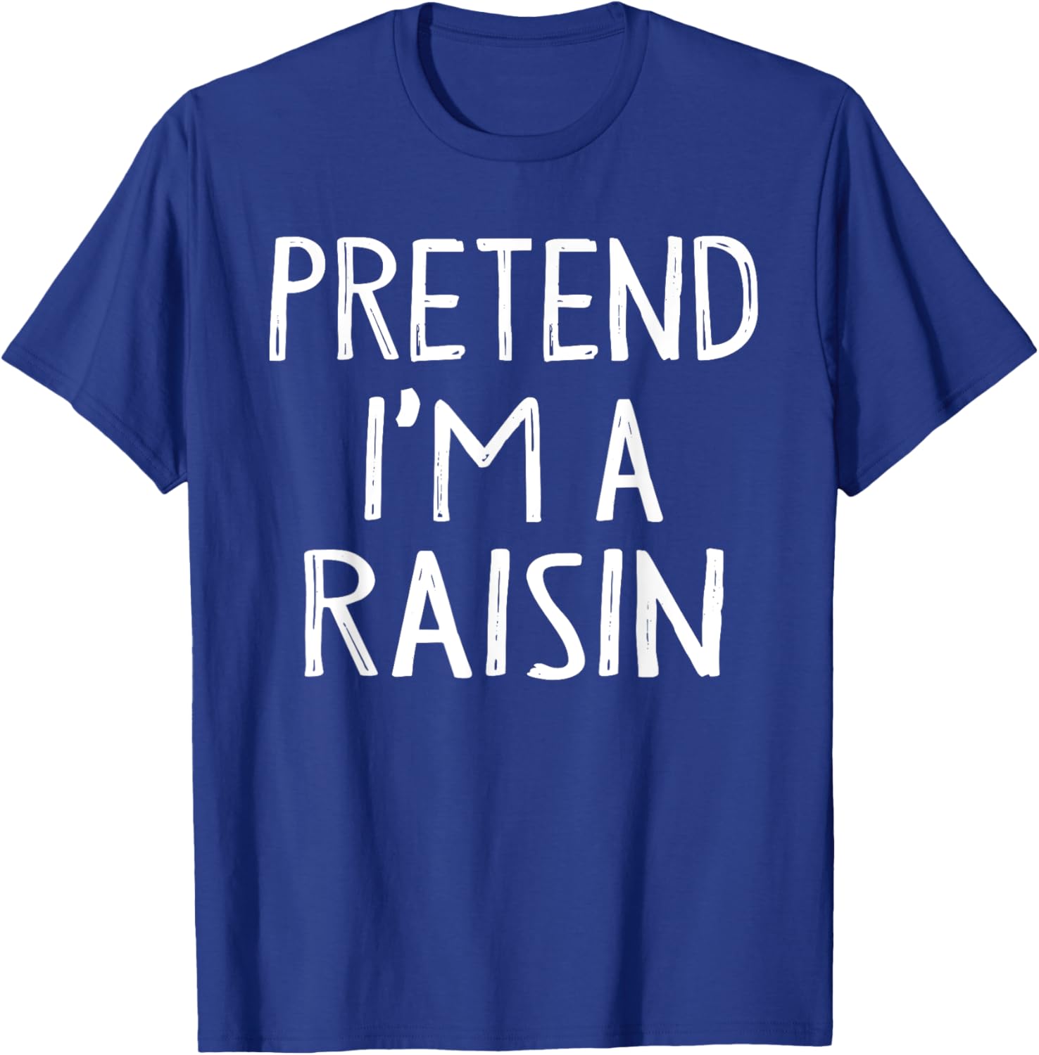 Pretend I'm A Raisin Matching Costume Lazy Easy Halloween T-Shirt - T-Shirt | Royal