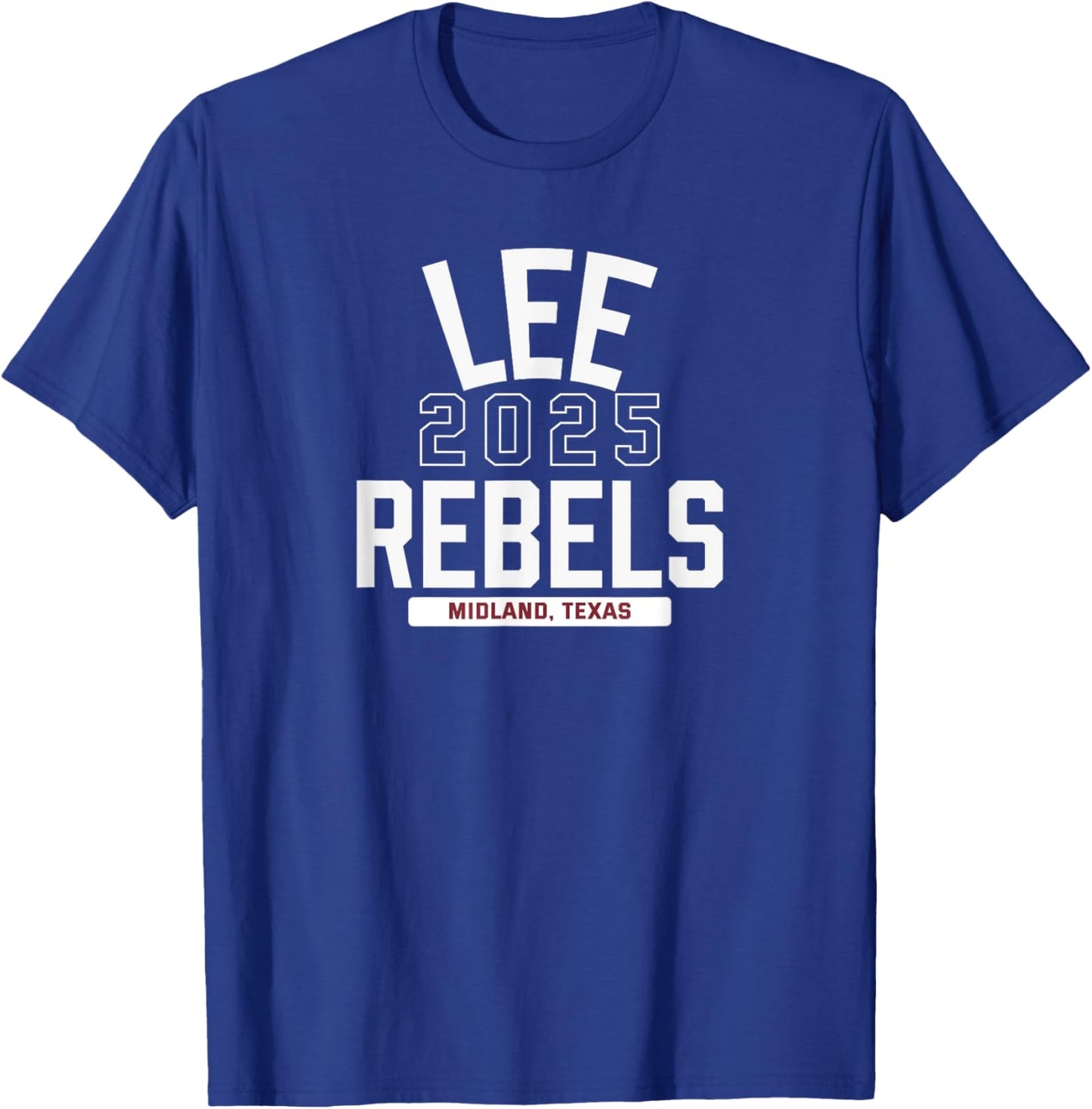 Lee Rebels Midland, Texas 2025 T-Shirt - T-Shirt | Royal