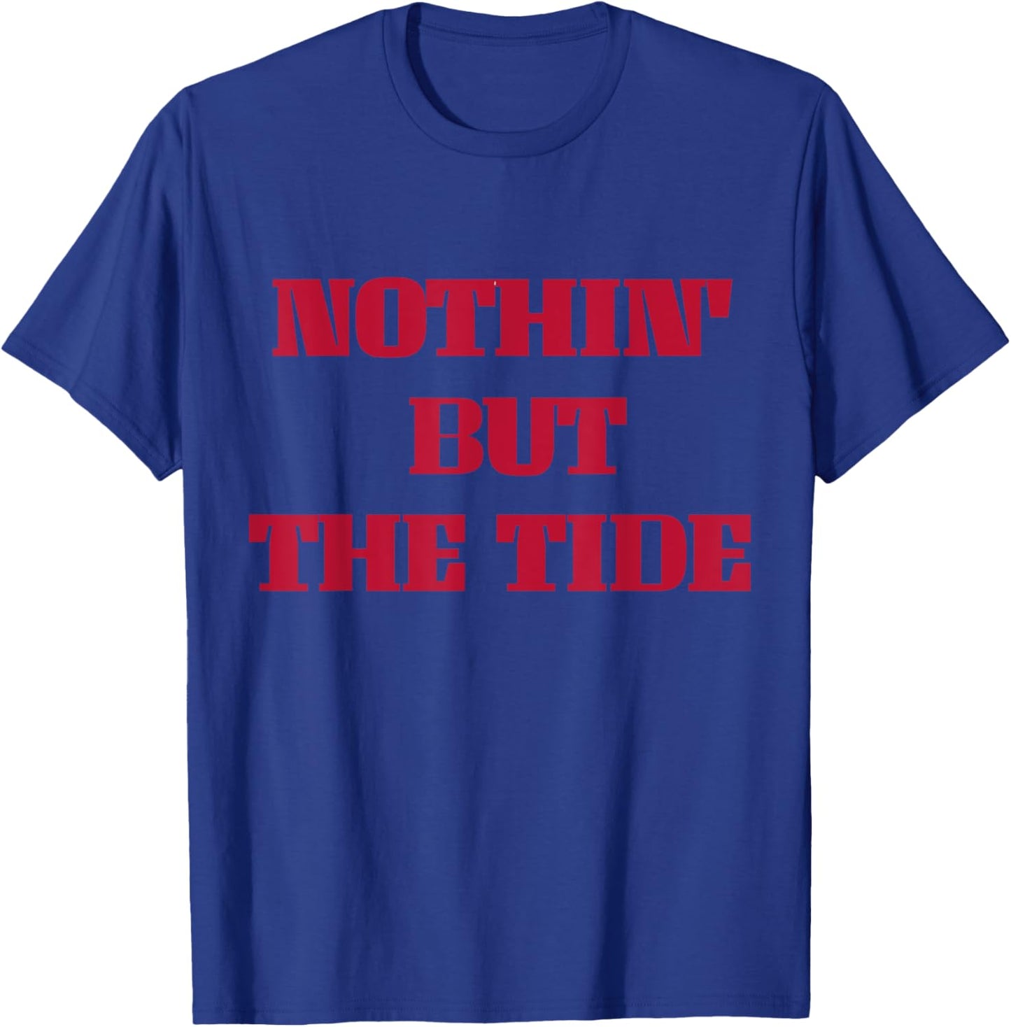 Nothing But The Tide T-Shirt - T-Shirt | Royal