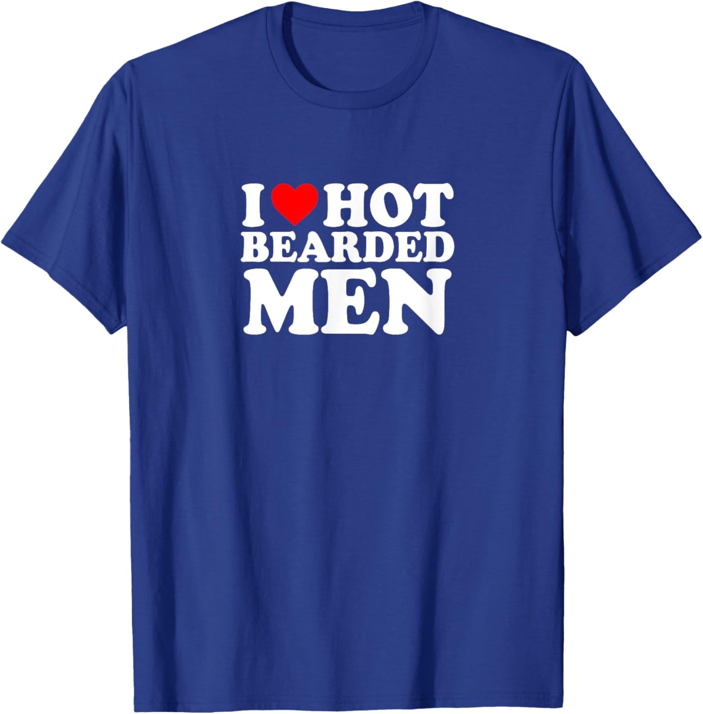 I Love Heart My Hot Bearded Men Cute Funny Simple T-Shirt - T-Shirt | Royal