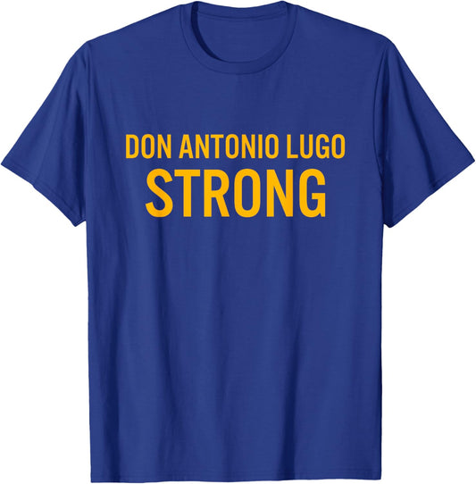 Don Antonio Lugo High School Strong T-Shirt - T-Shirt | Royal